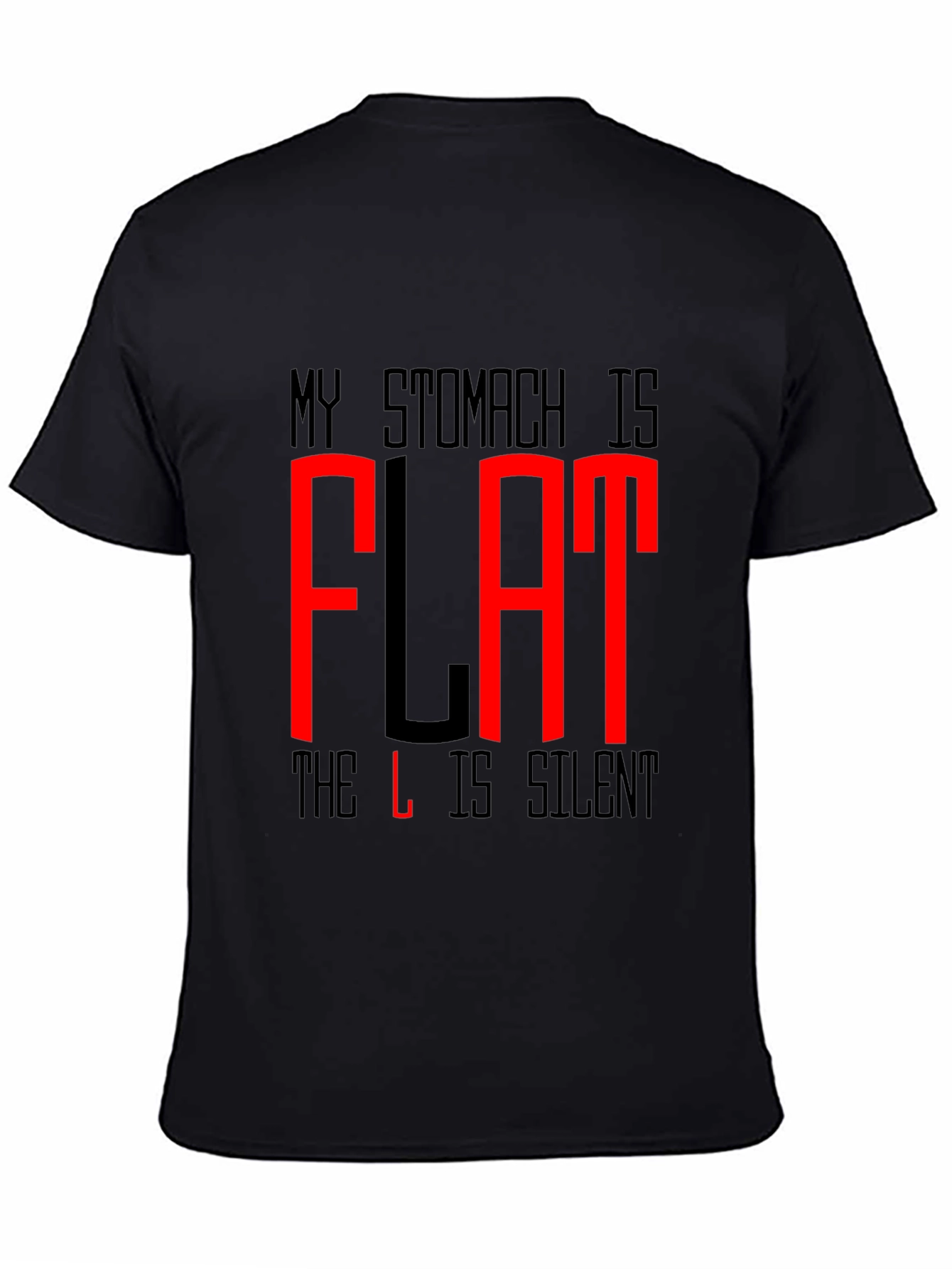 Funny Flat Stomach T-Shirt - The L is Silent