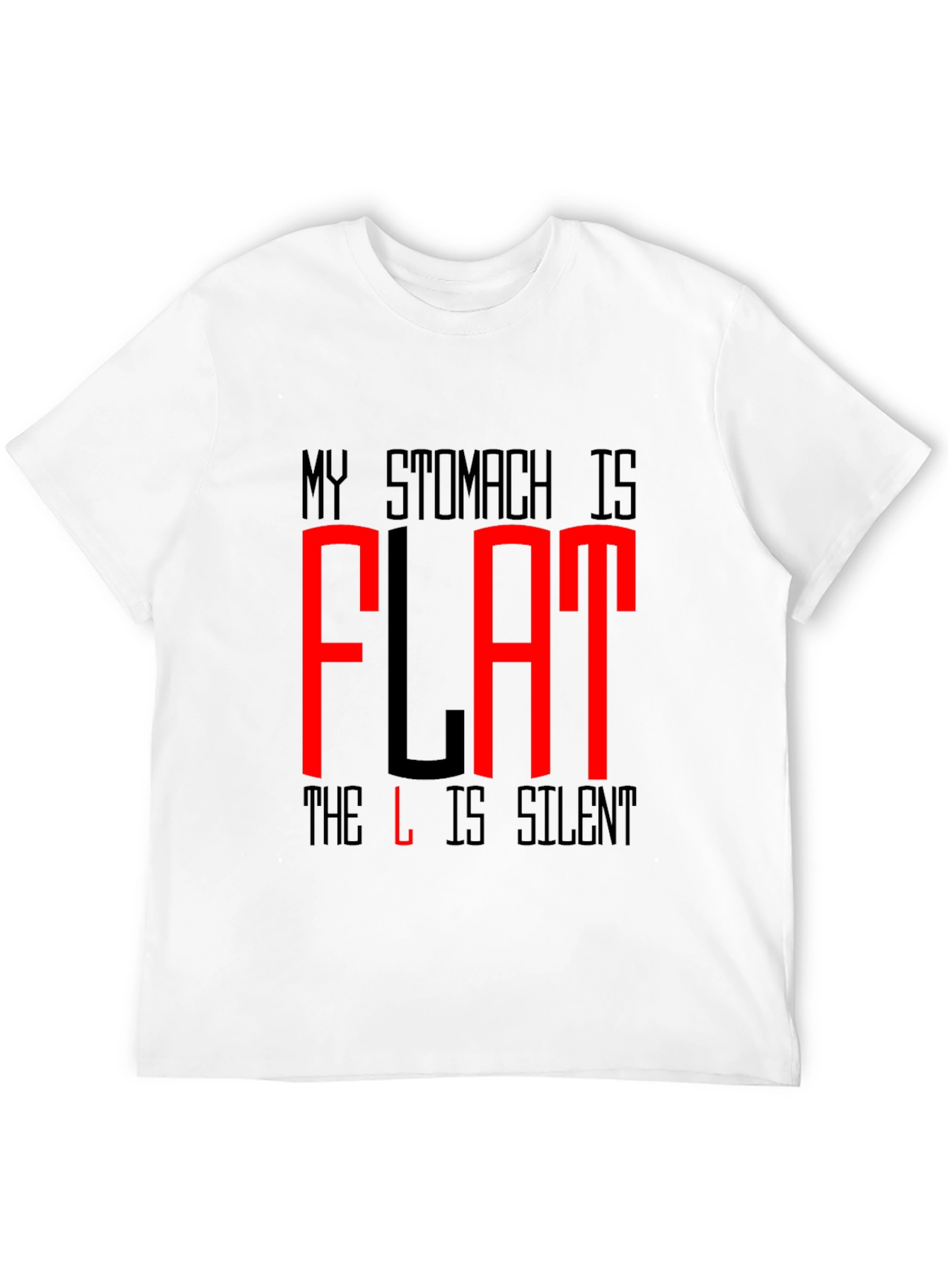 Funny Flat Stomach T-Shirt - The L is Silent