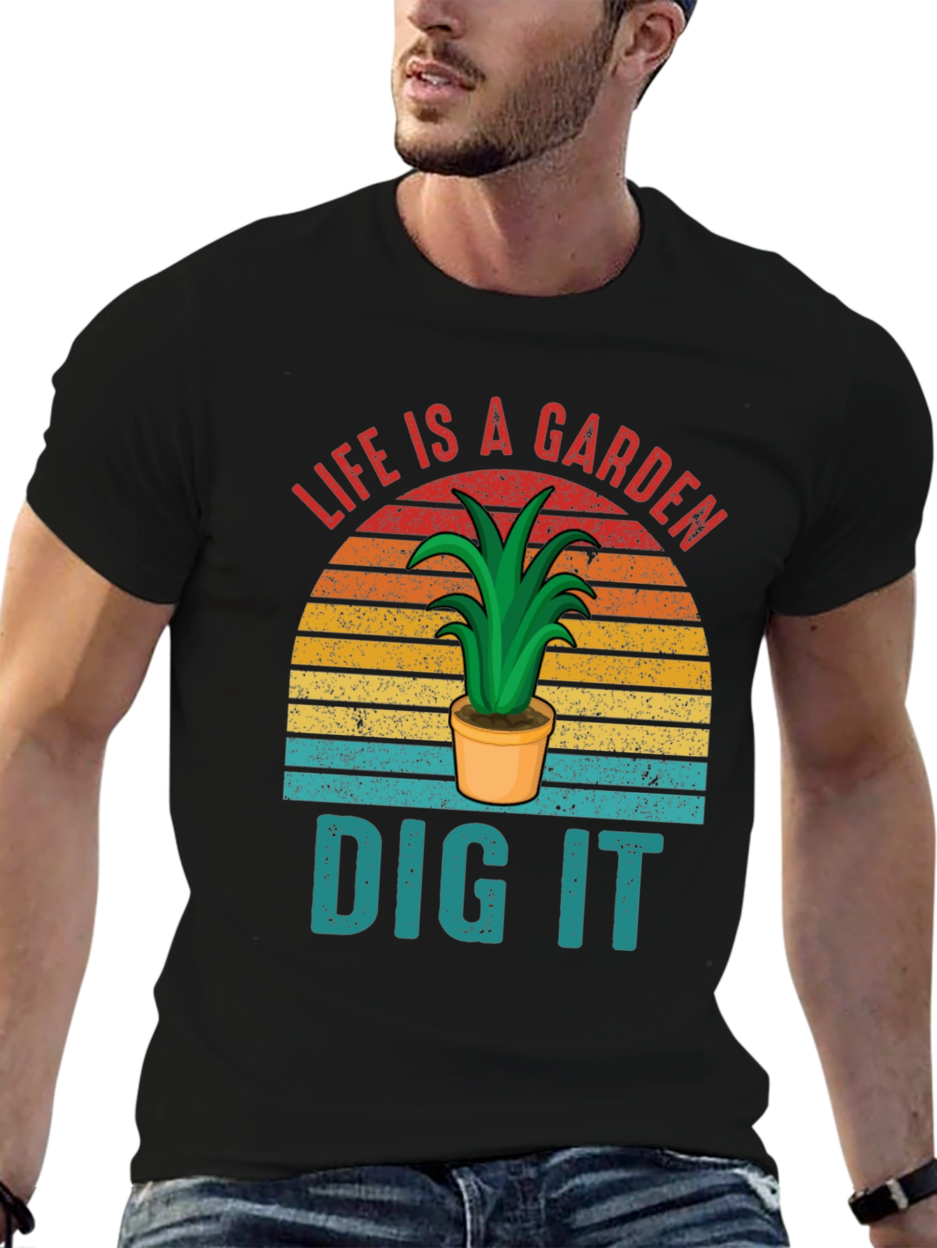 Life is a Garden - Dig It Graphic T-Shirt