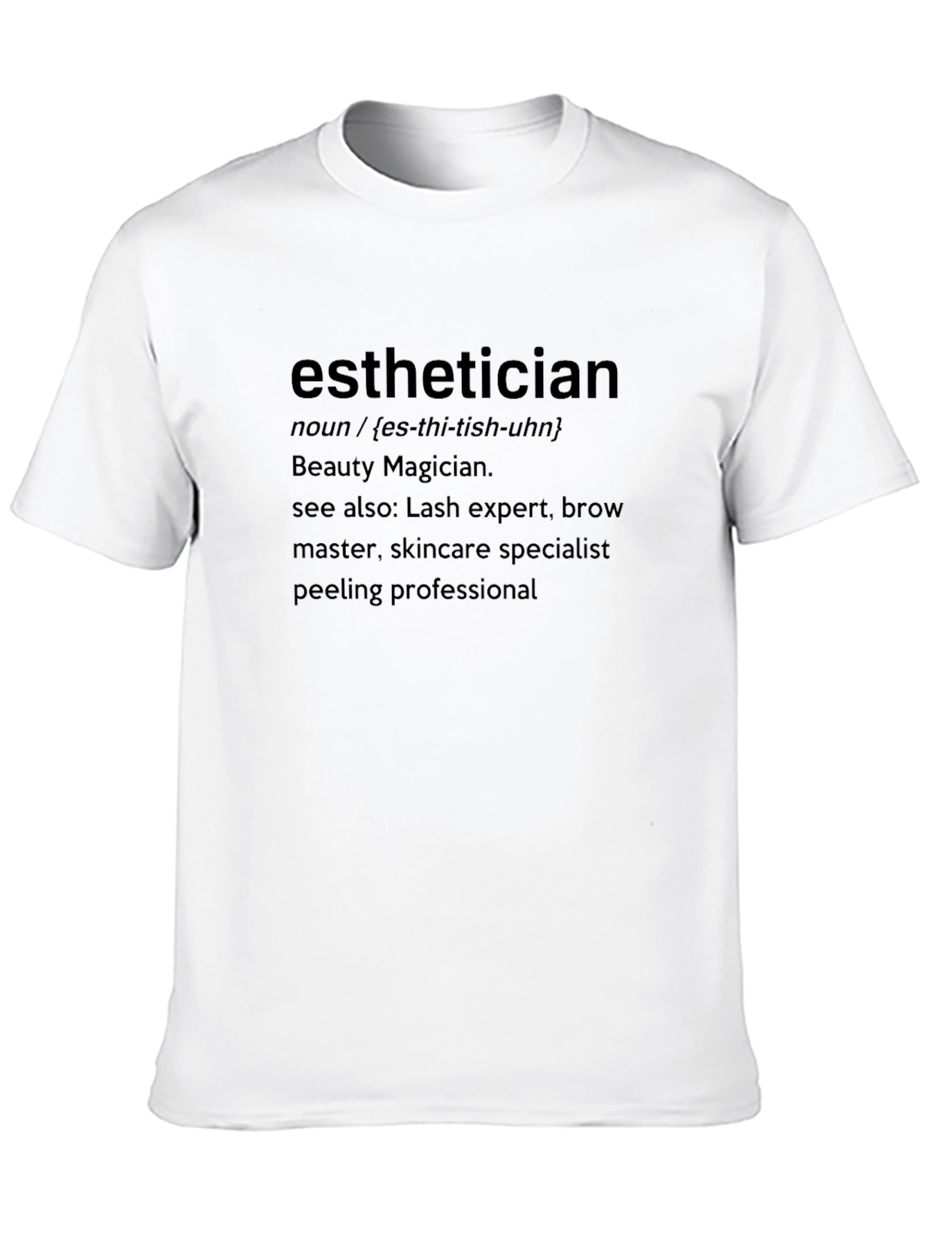 Esthetician Definition T-Shirt - Beauty Magician