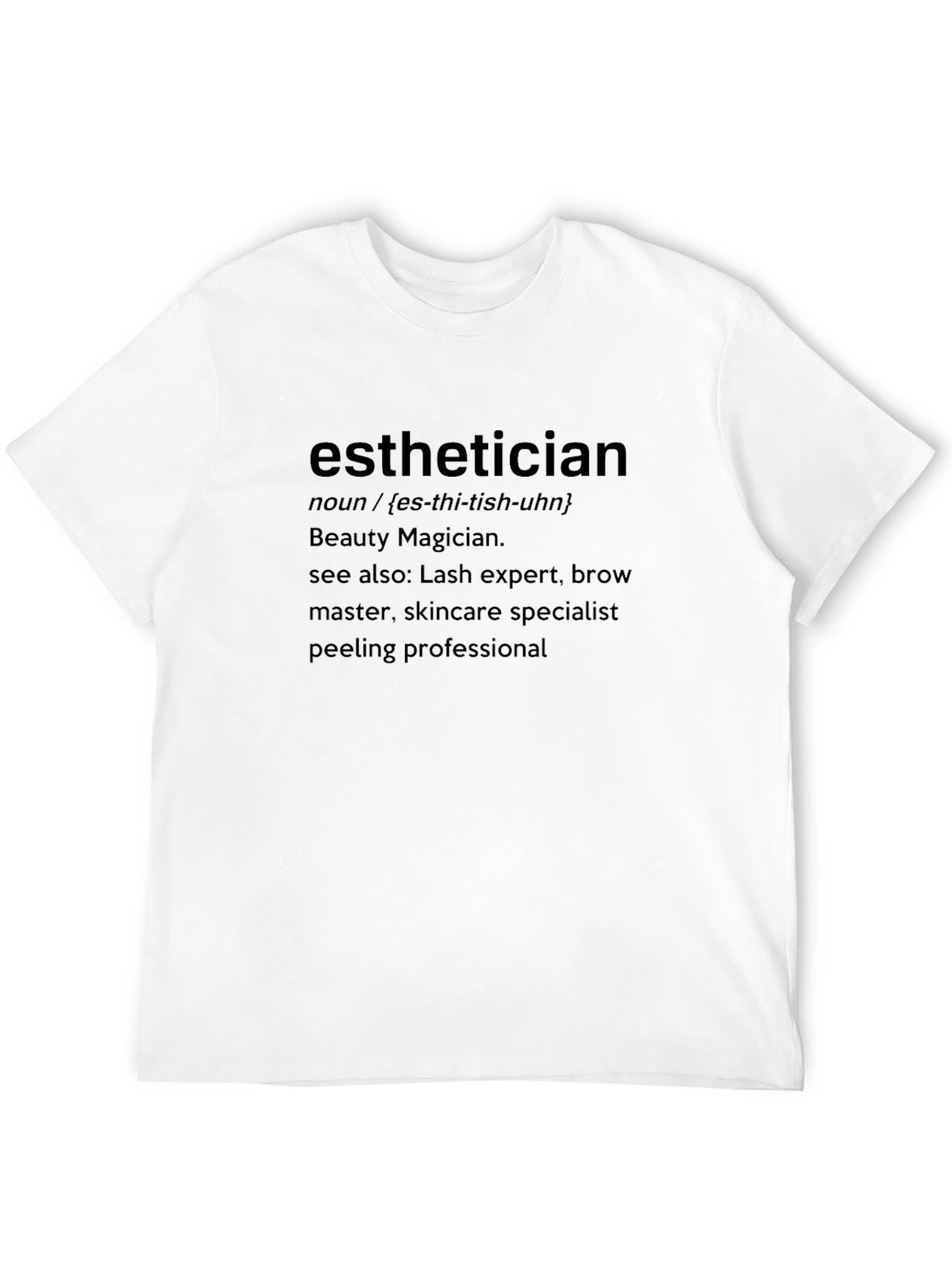 Esthetician Definition T-Shirt - Beauty Magician