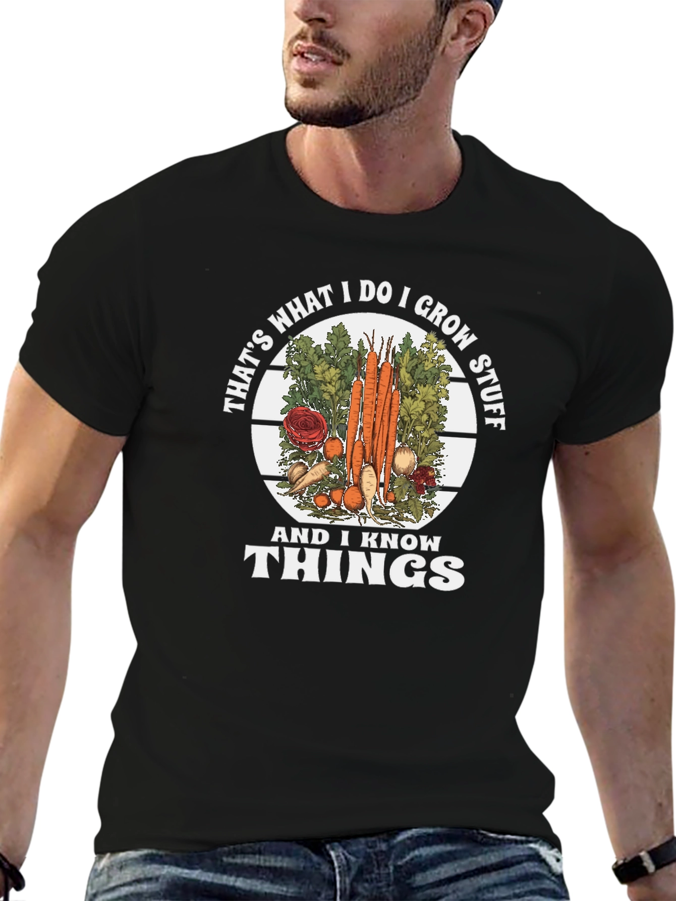 I Grow Stuff and Know Things Graphic Tee