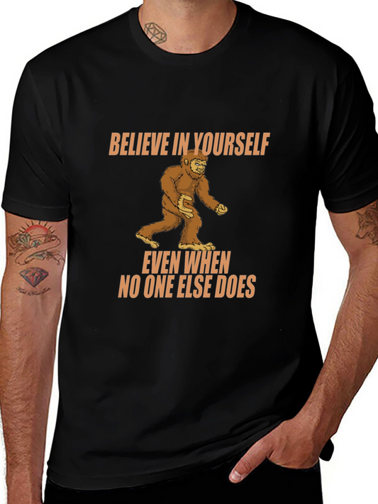 Believe In Yourself Bigfoot T-Shirt