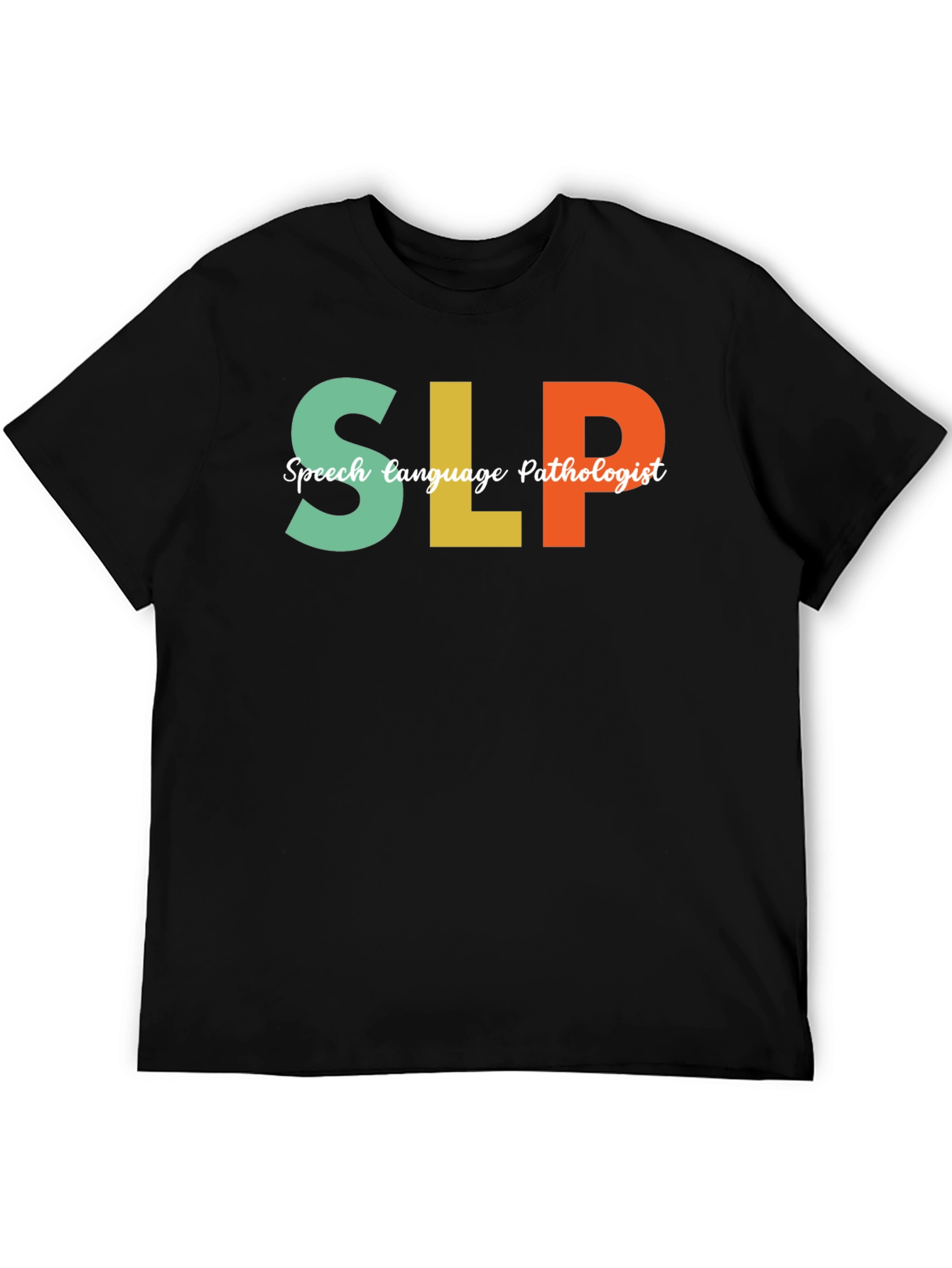 SLP Speech Language Pathologist Black T-Shirt