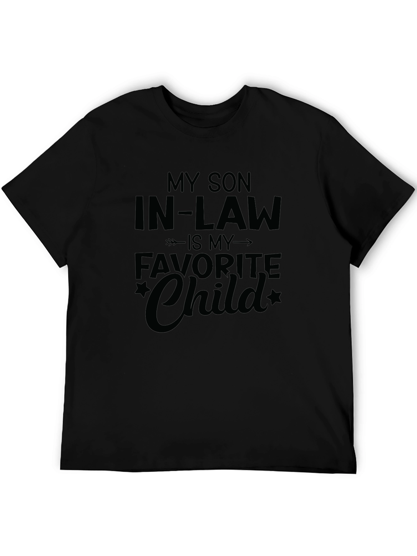 Funny Son-in-Law T-Shirt Favorite Child Gift