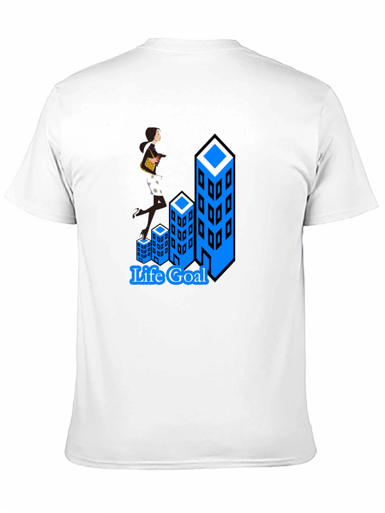 Life Goal T-Shirt: Career Woman Climbing Buildings