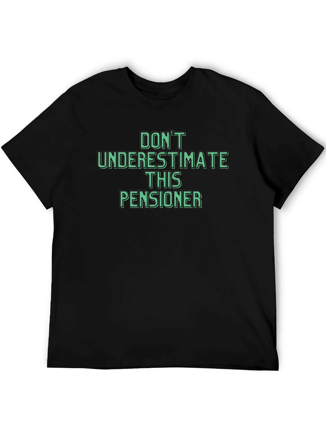 Dont Underestimate This Pensioner Graphic Tee