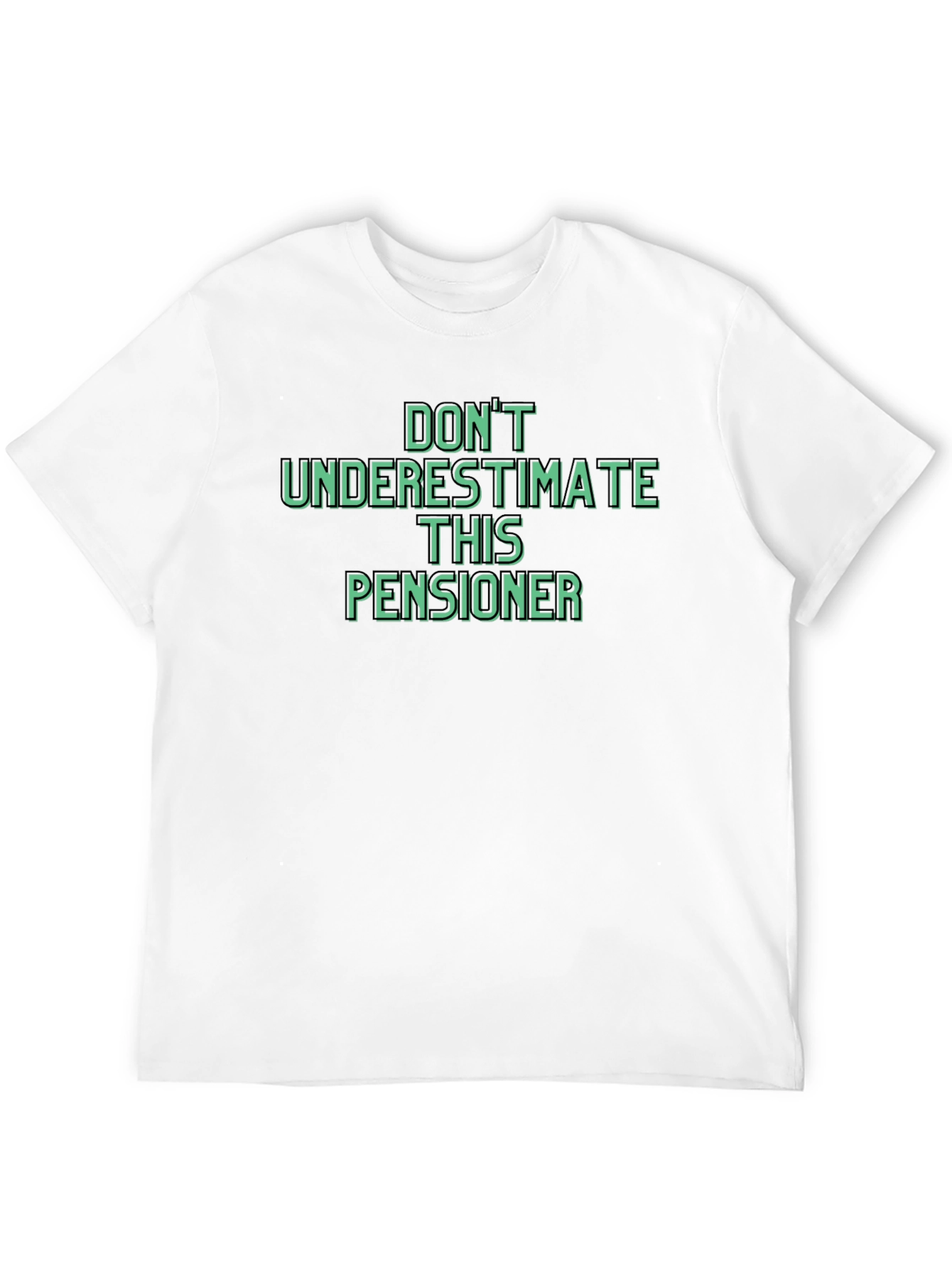 Dont Underestimate This Pensioner Graphic Tee