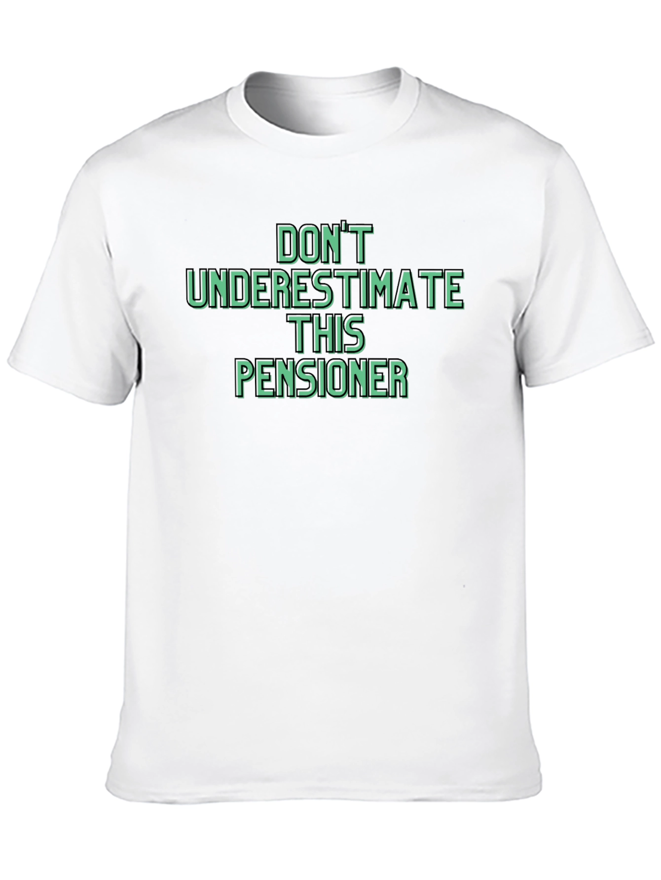 Dont Underestimate This Pensioner Graphic Tee