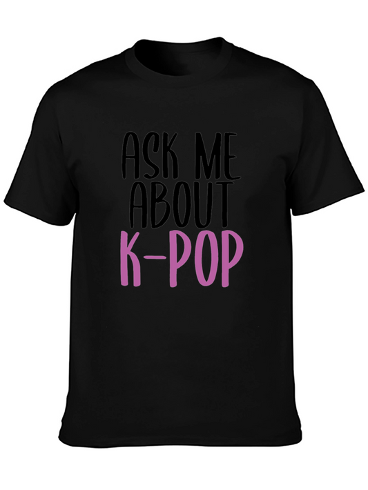 Ask Me About K-Pop T-Shirt