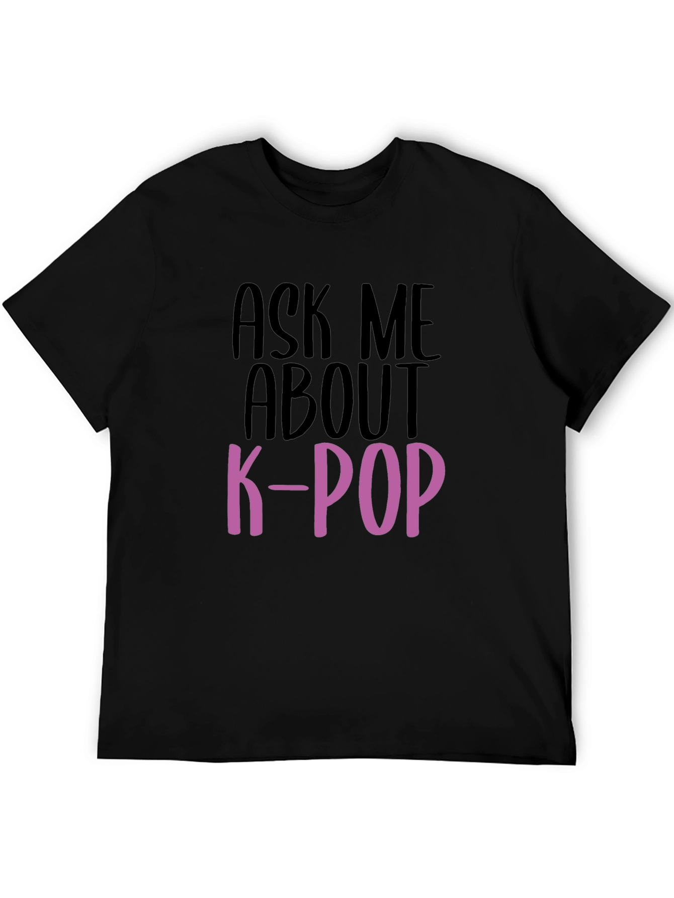 Ask Me About K-Pop T-Shirt