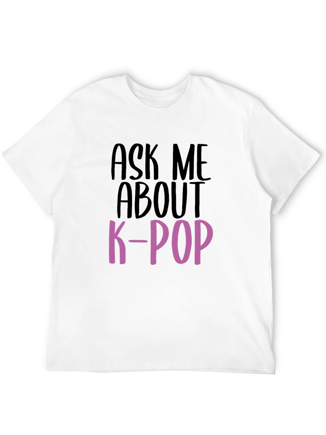 Ask Me About K-Pop T-Shirt
