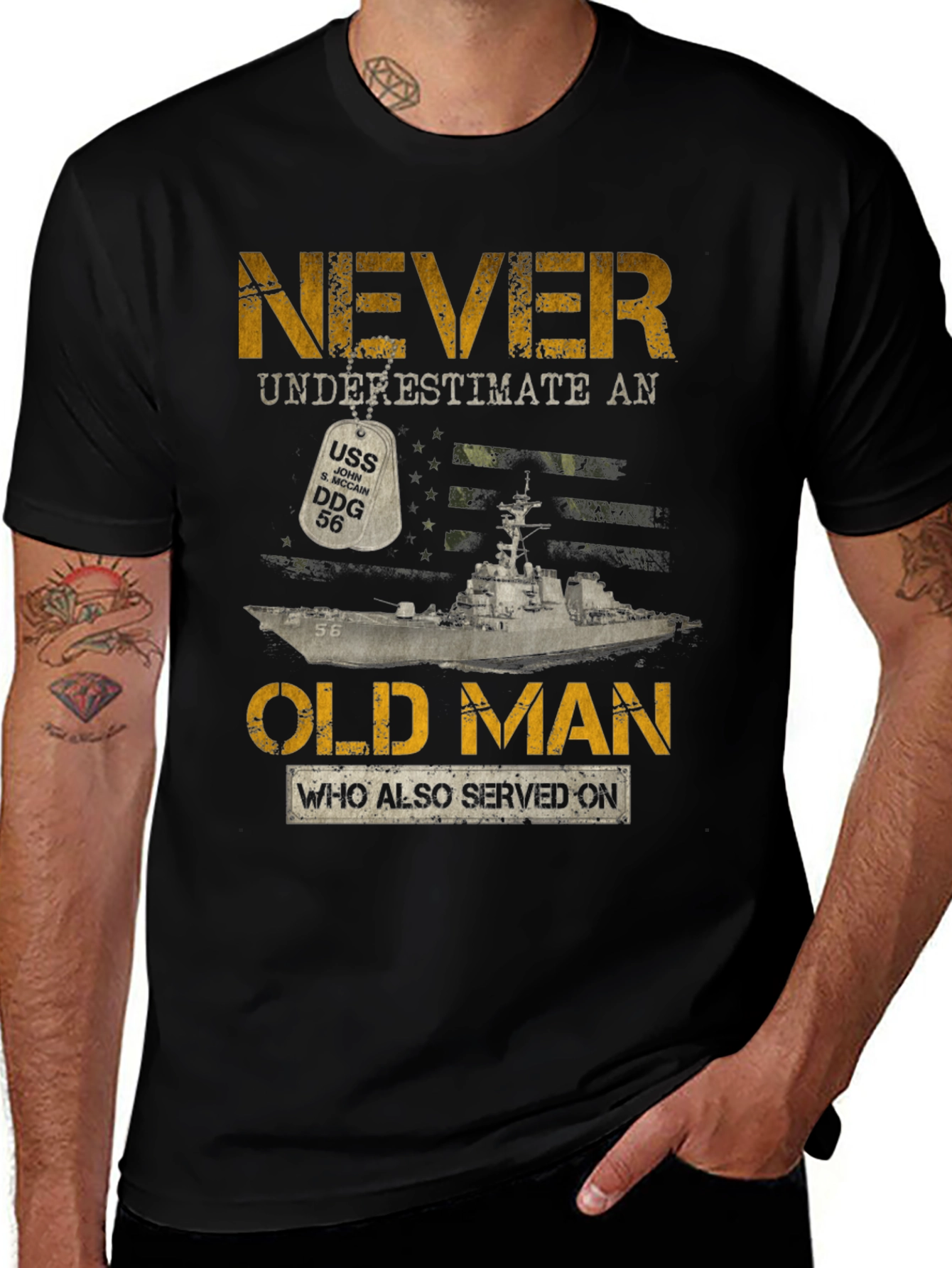 Never Underestimate Old Man USS DDG 56 T-Shirt