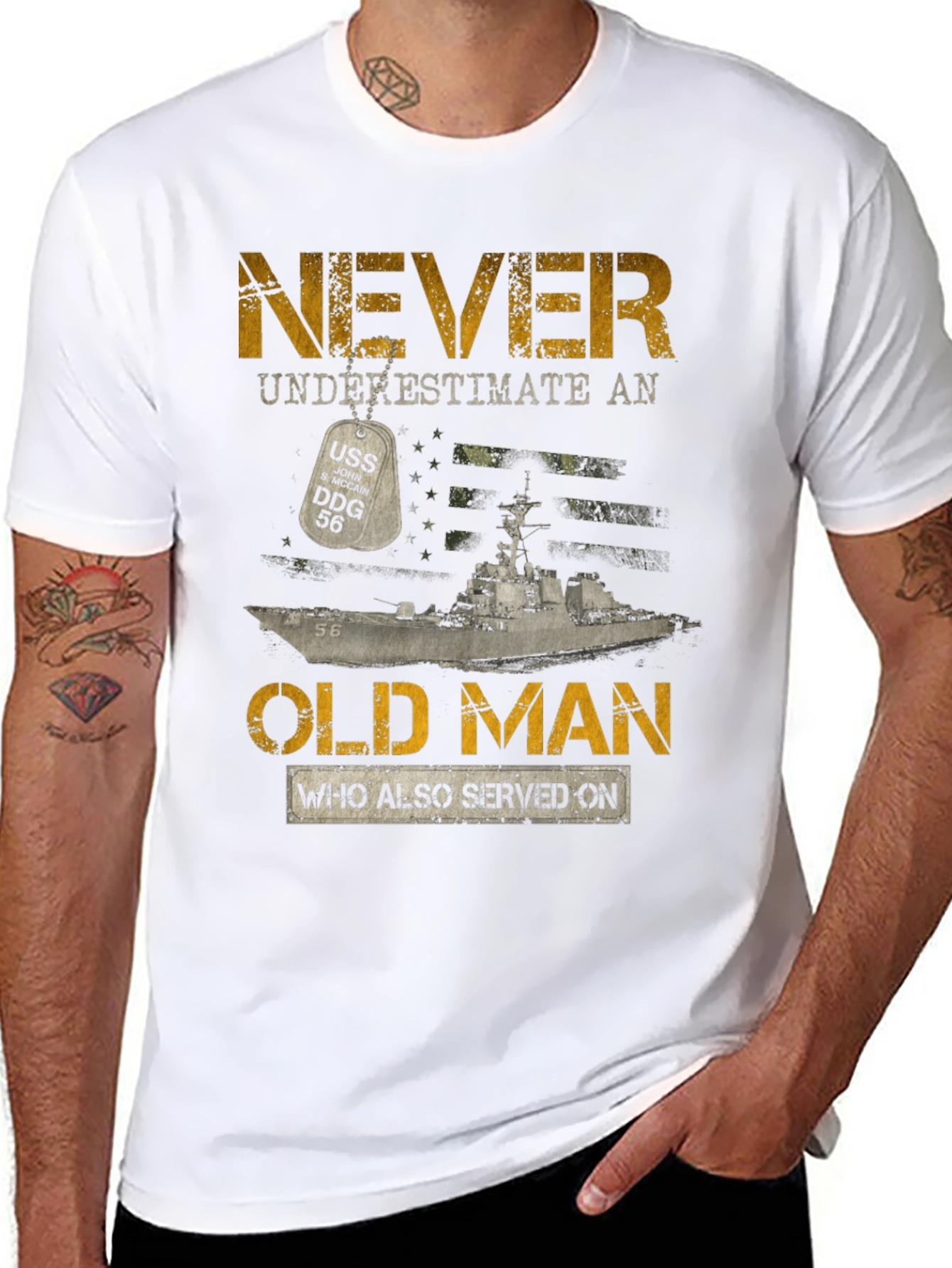 Never Underestimate Old Man USS DDG 56 T-Shirt