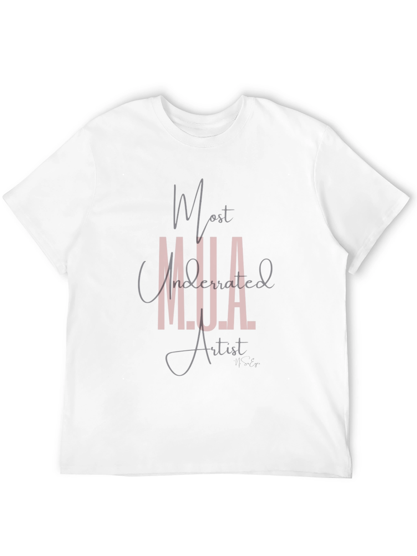 Most Underrated Artist Black T-Shirt