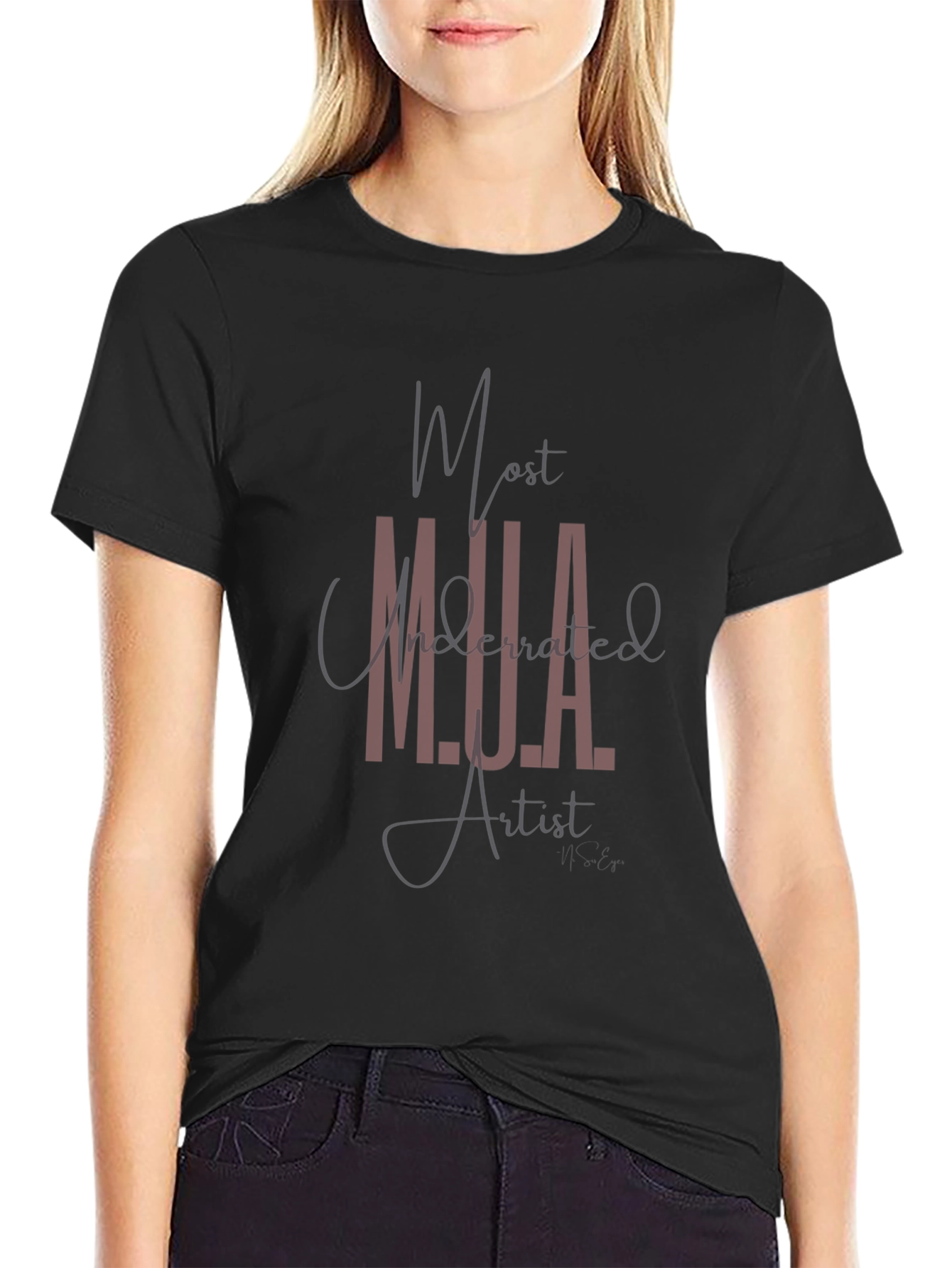 Most Underrated Artist Black T-Shirt