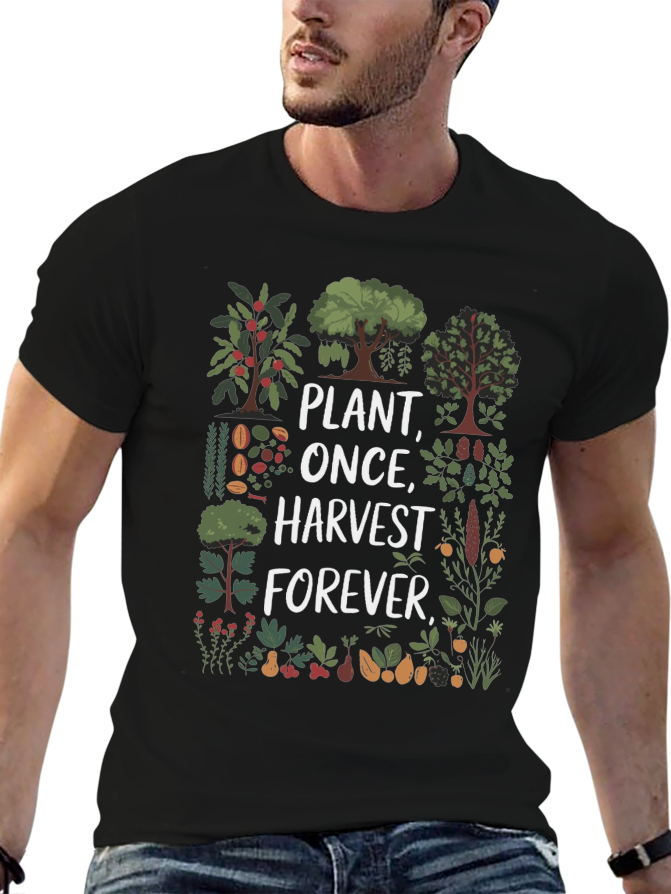 Plant Once Harvest Forever Graphic Tee