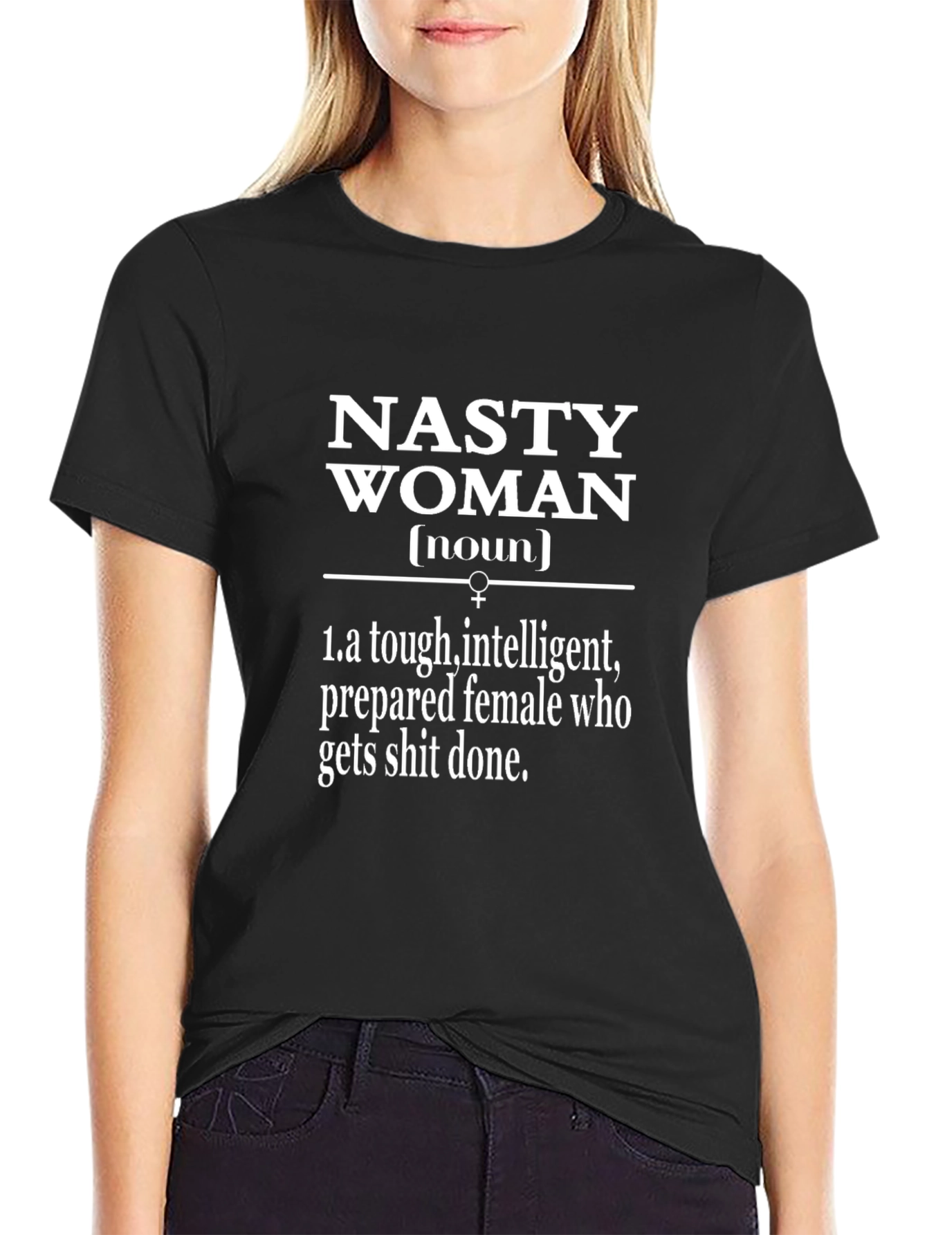 Nasty Woman Definition T-Shirt - Empowering Feminist Tee