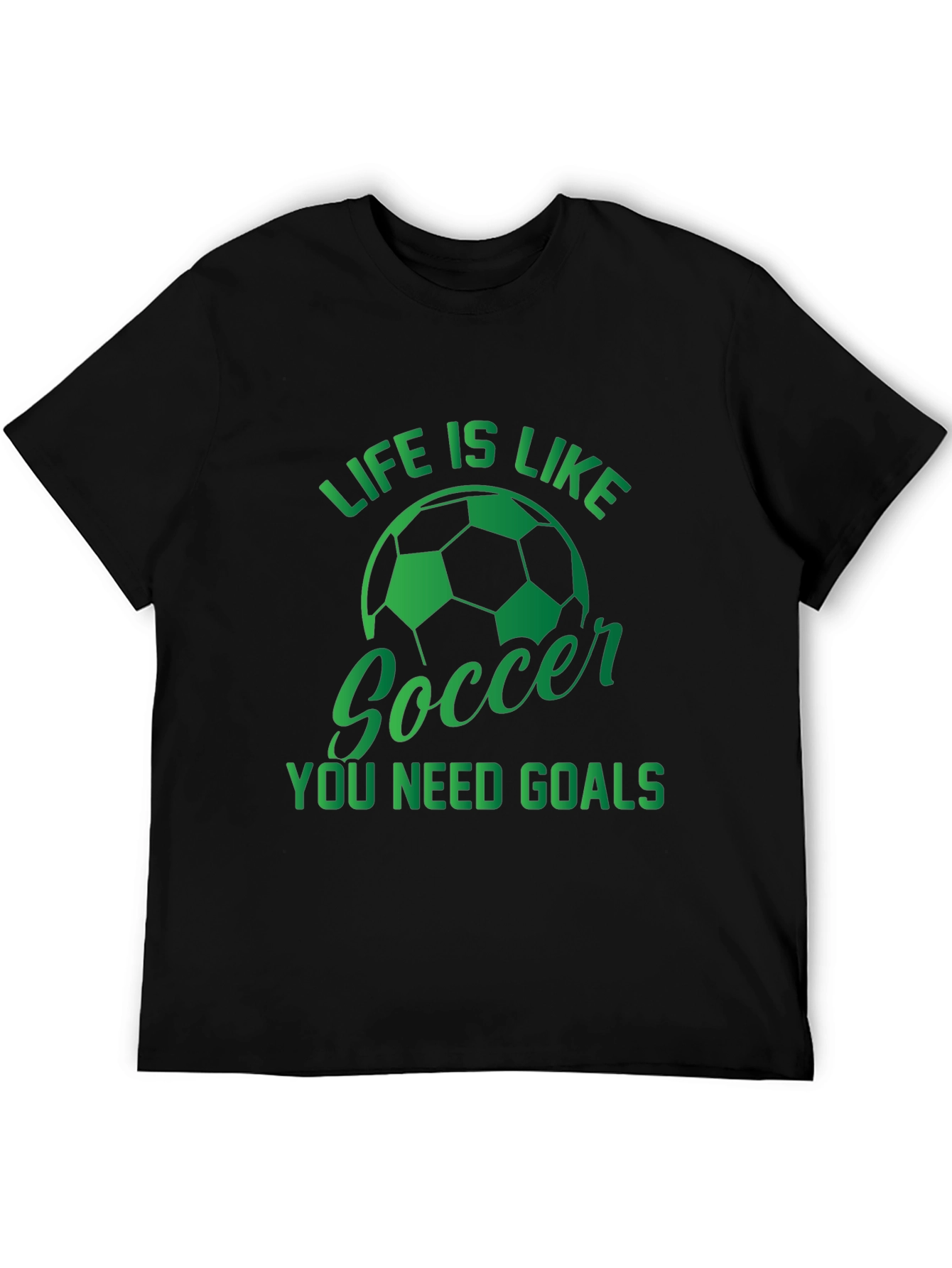 Life is Like Soccer T-Shirt