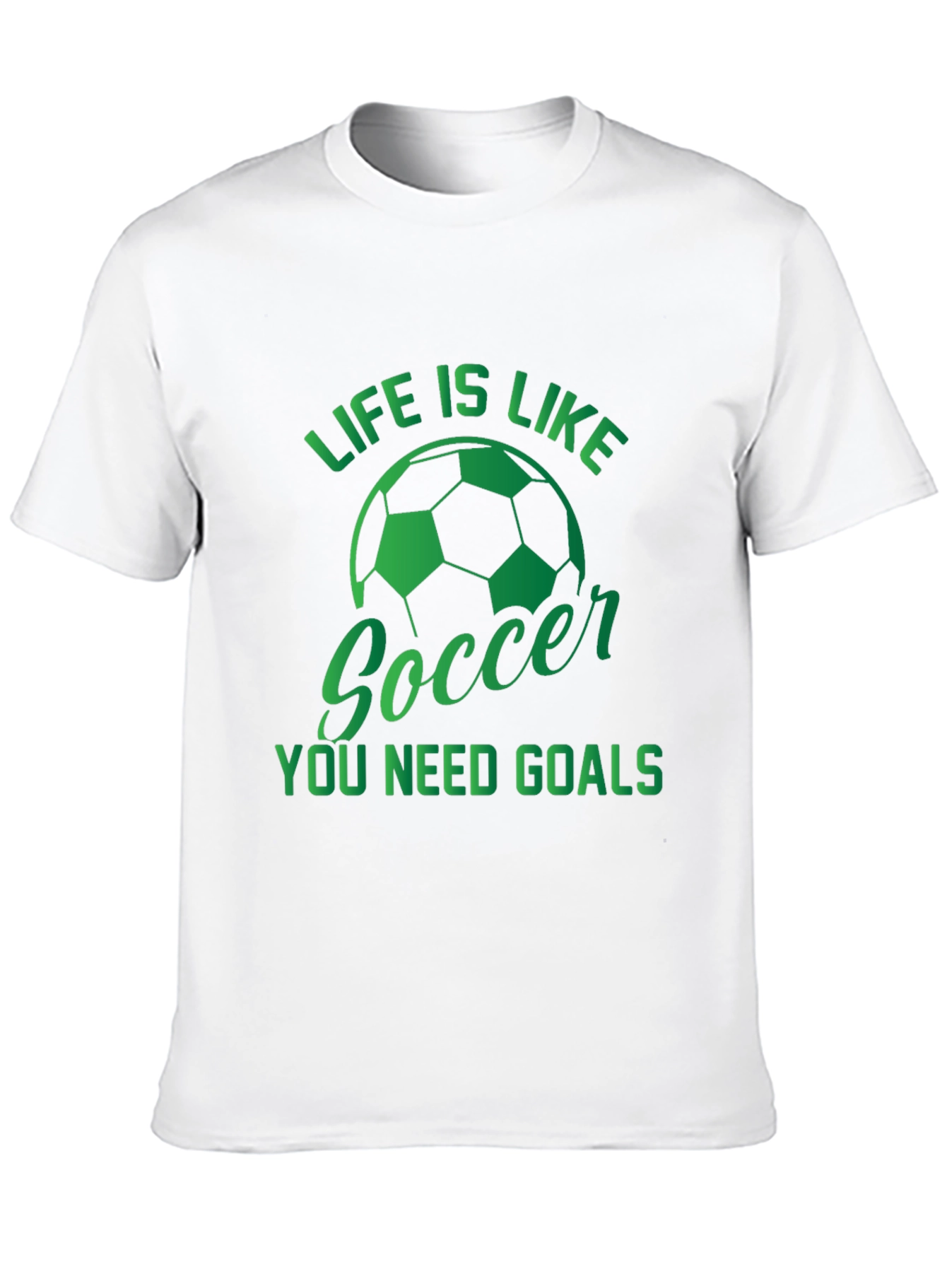 Life is Like Soccer T-Shirt