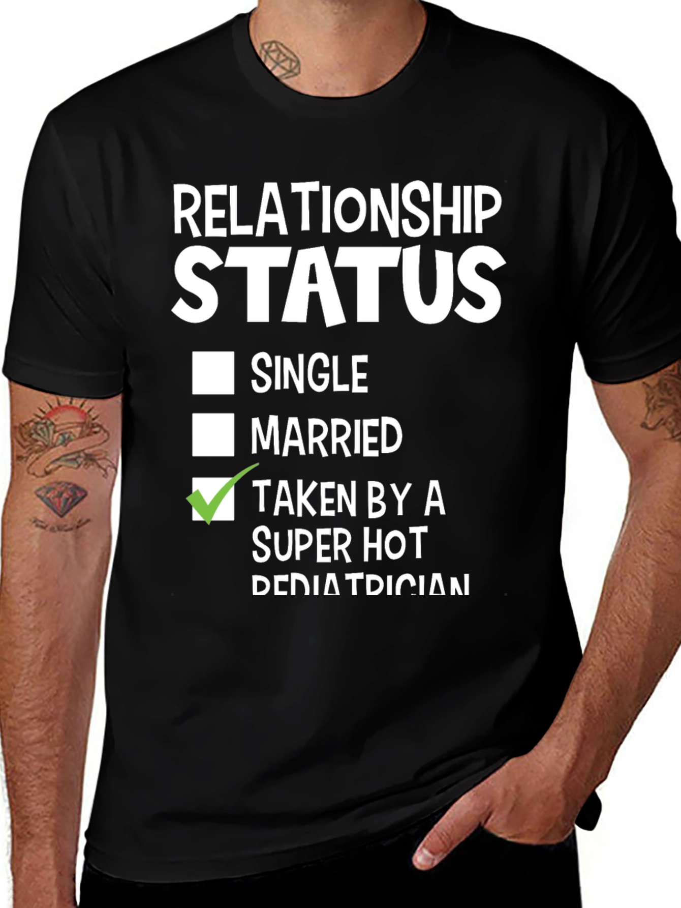 Relationship Status: Taken by a Super Hot Pediatrician T-Shirt