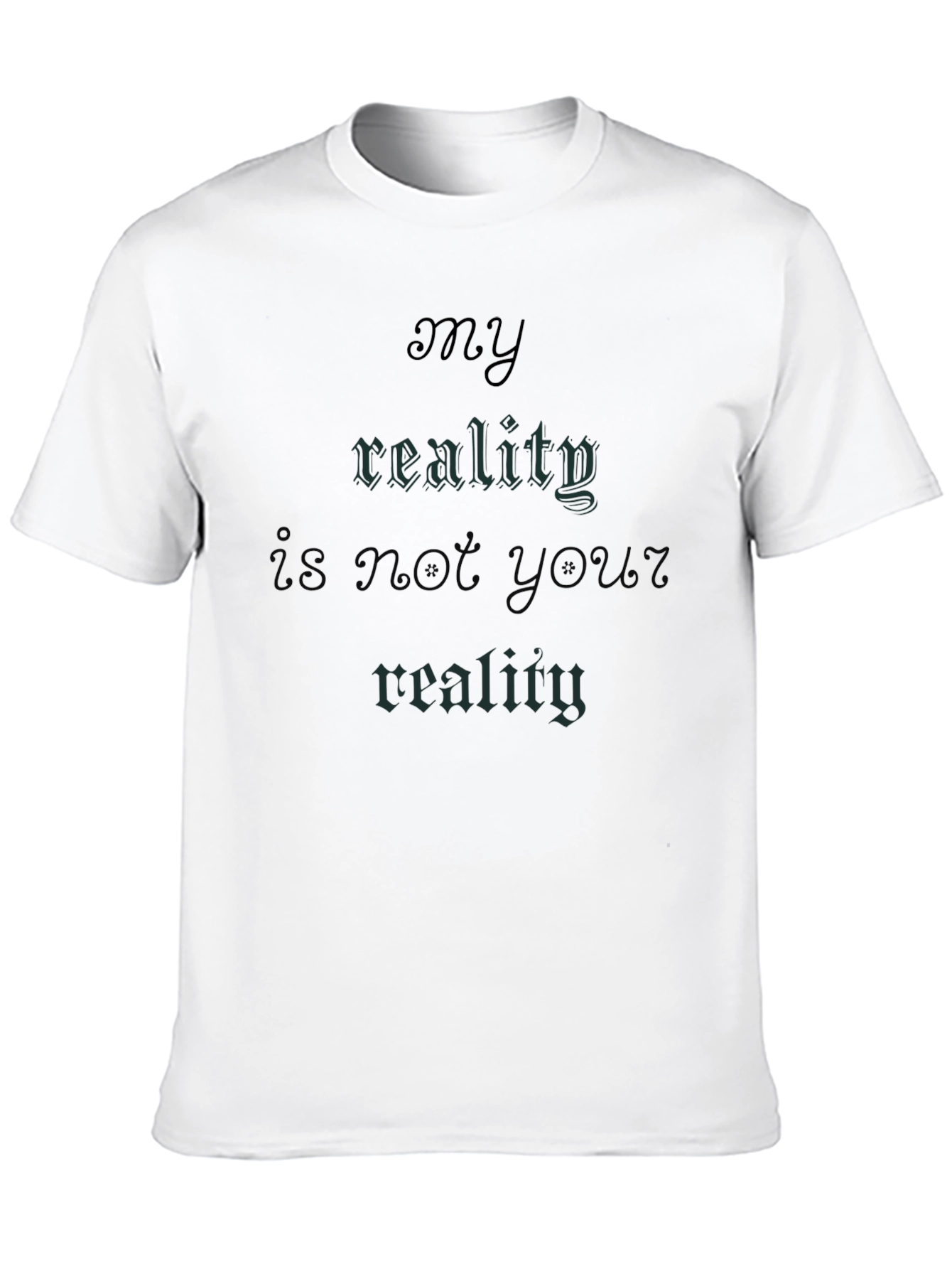 My Reality T-Shirt - Gothic Style Tee