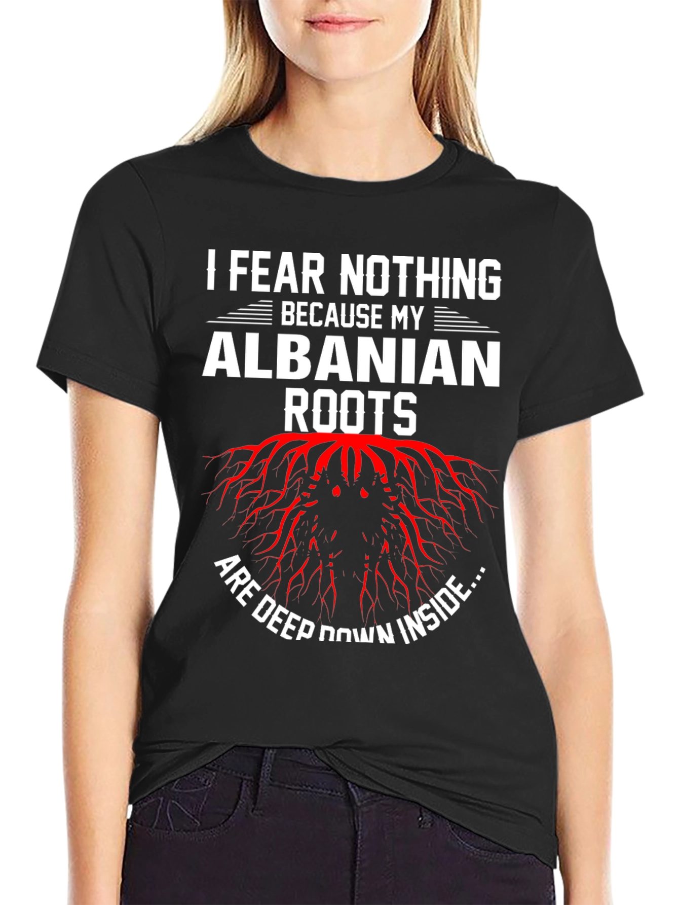 Albanian Roots Graphic T-Shirt - Fear Nothing