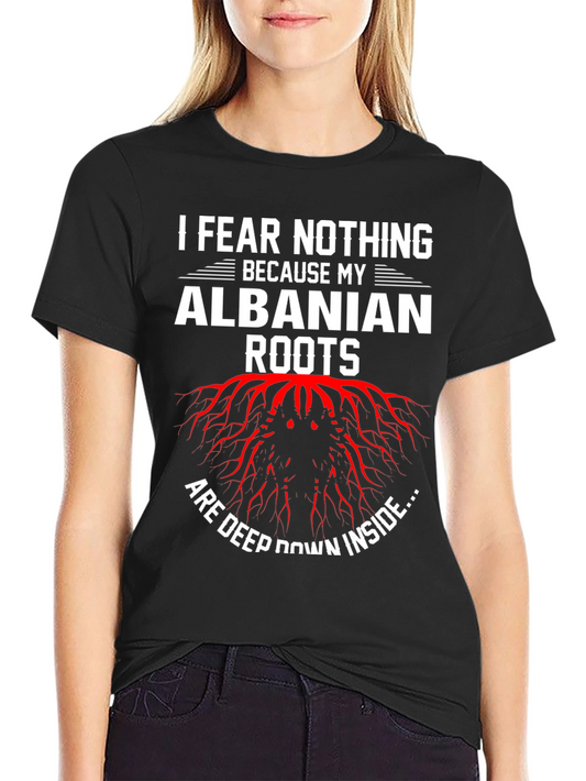 Albanian Roots Graphic T-Shirt - Fear Nothing