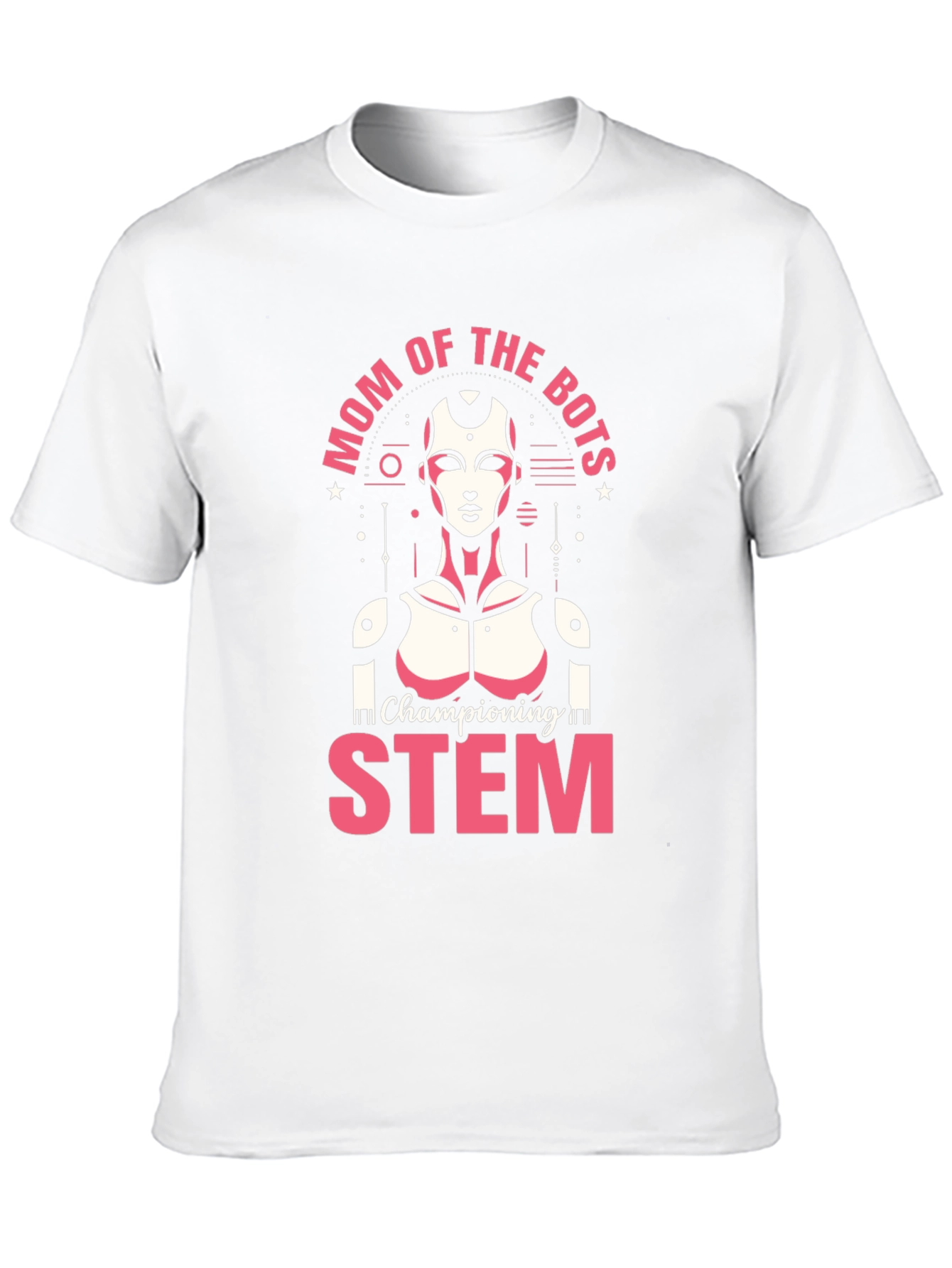 Mom of the Bots STEM T-Shirt