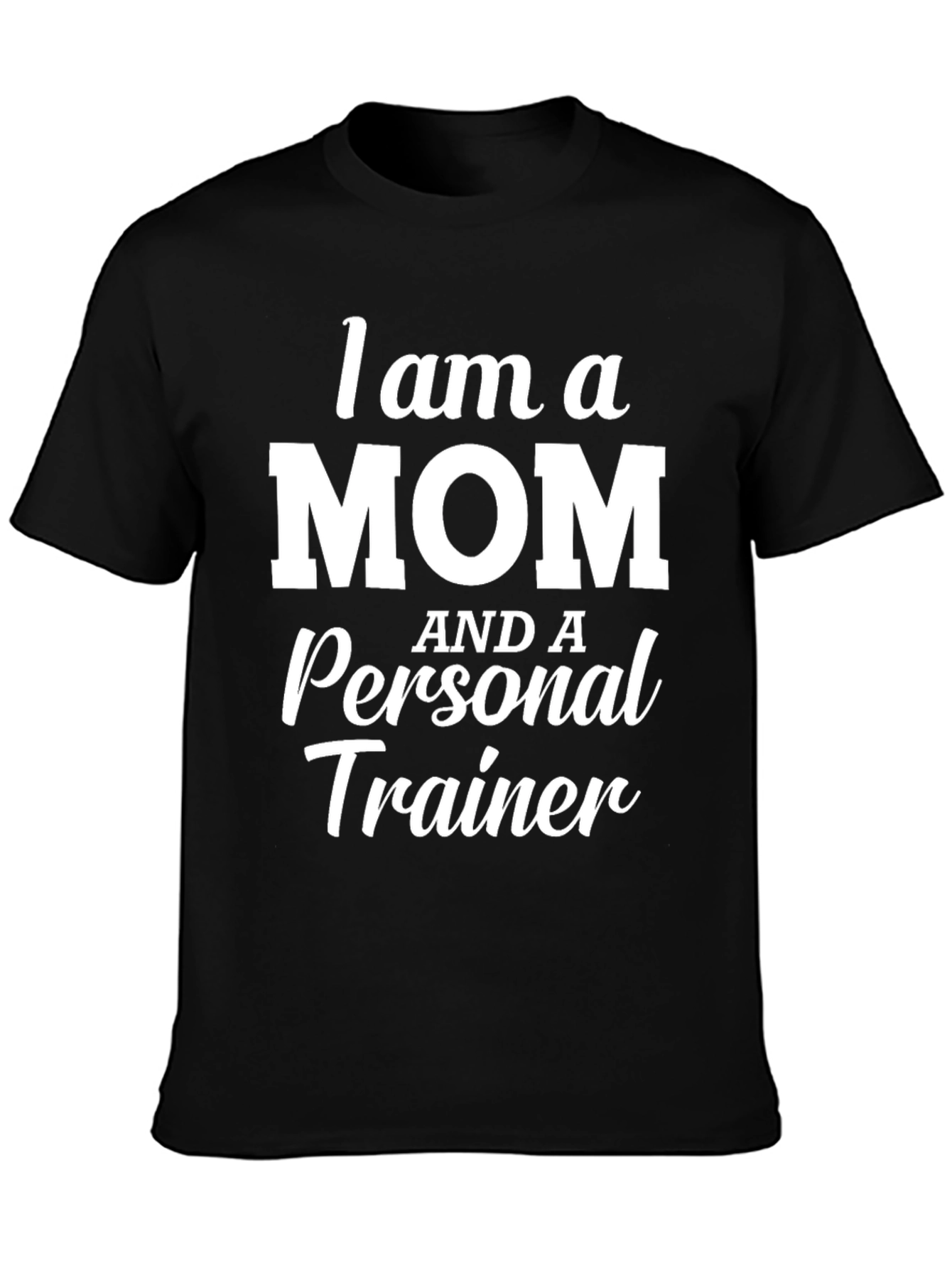 Mom and Personal Trainer Black Graphic T-Shirt