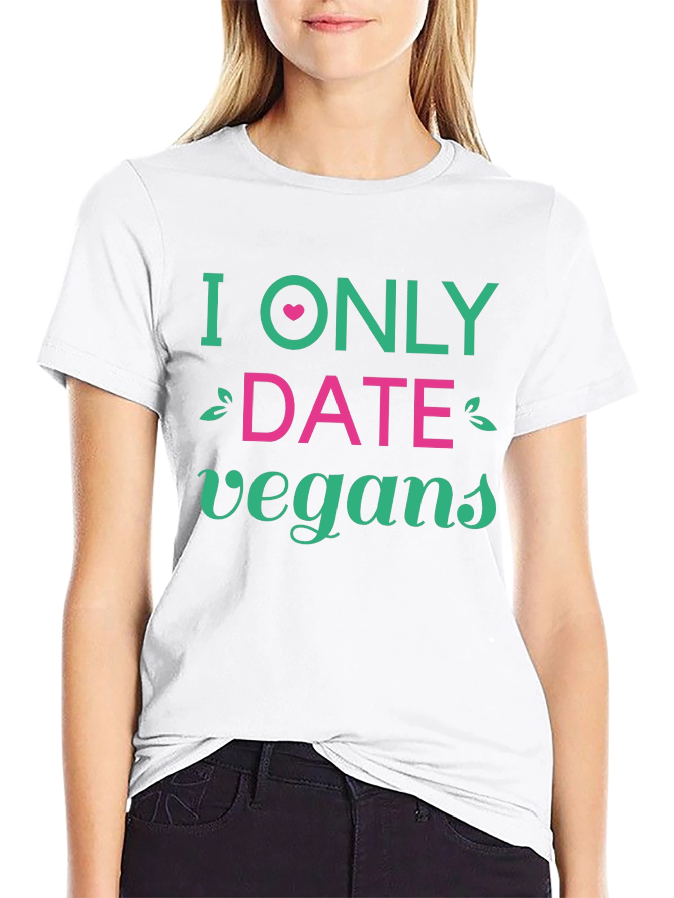 Vegan Dating T-Shirt - I Only Date Vegans Tee