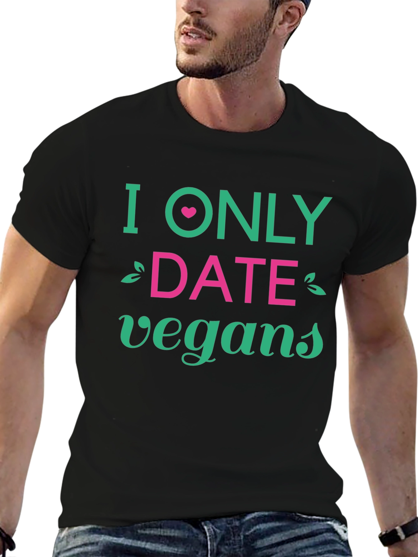 Vegan Dating T-Shirt - I Only Date Vegans Tee