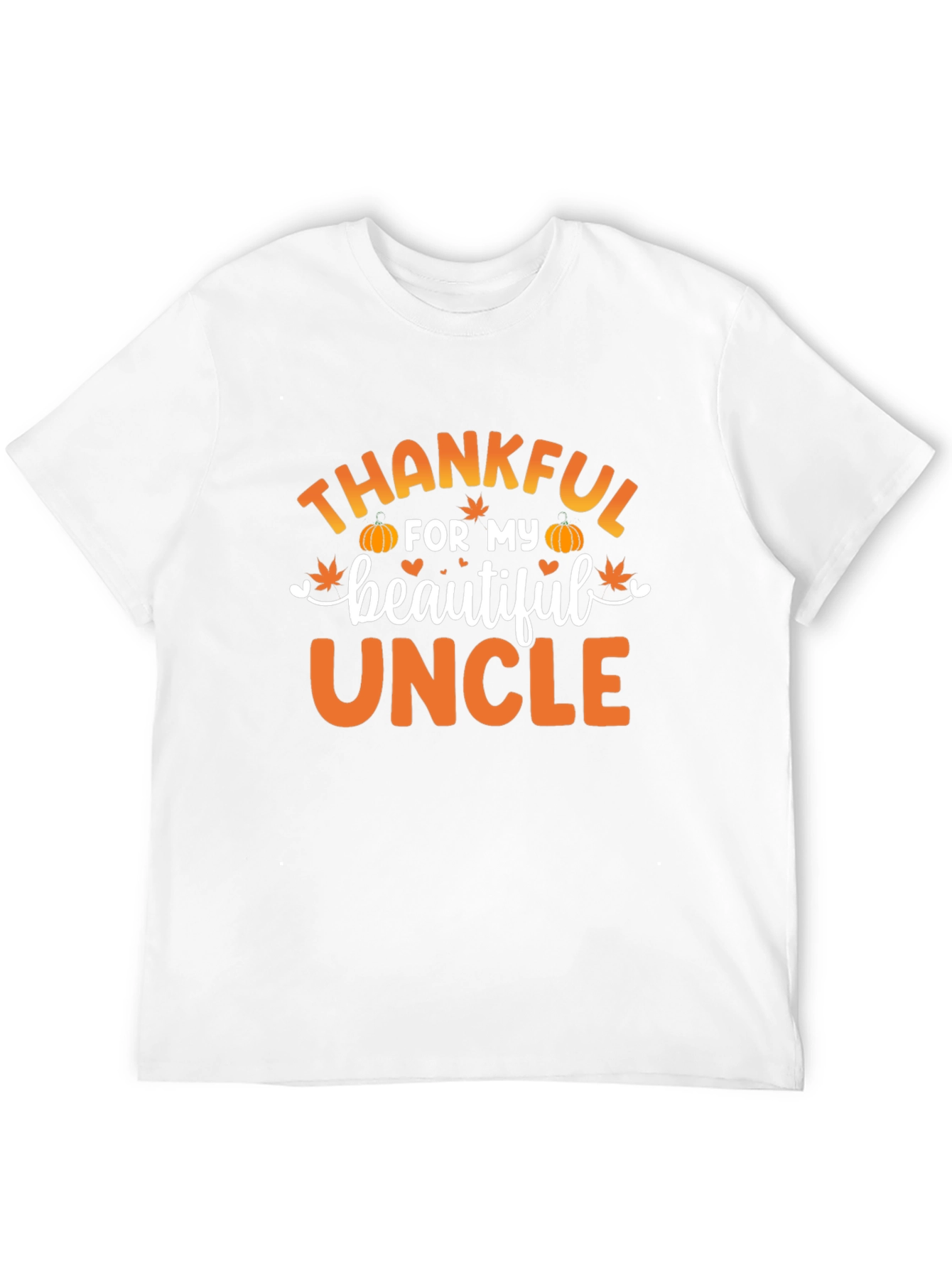 Thankful For My Beautiful Uncle Thanksgiving T-Shirt