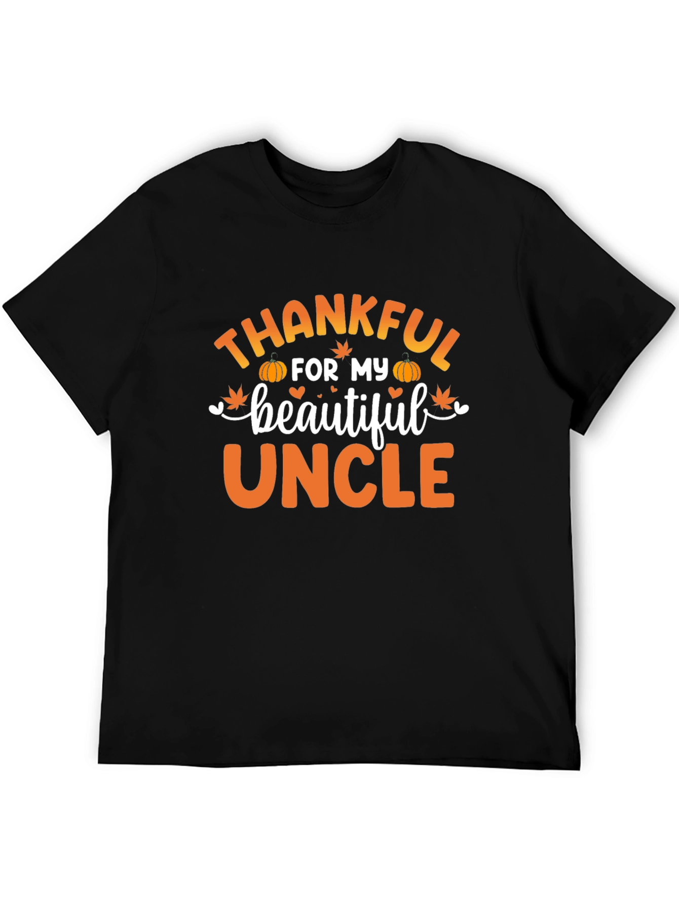 Thankful For My Beautiful Uncle Thanksgiving T-Shirt