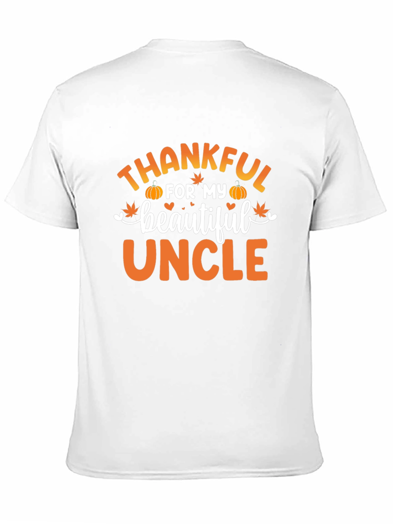 Thankful For My Beautiful Uncle Thanksgiving T-Shirt