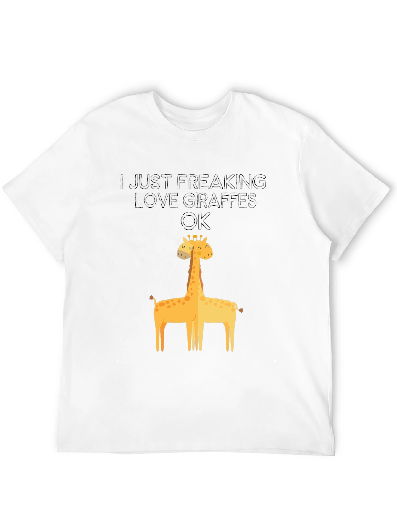 I Just Freaking Love Giraffes Graphic Tee