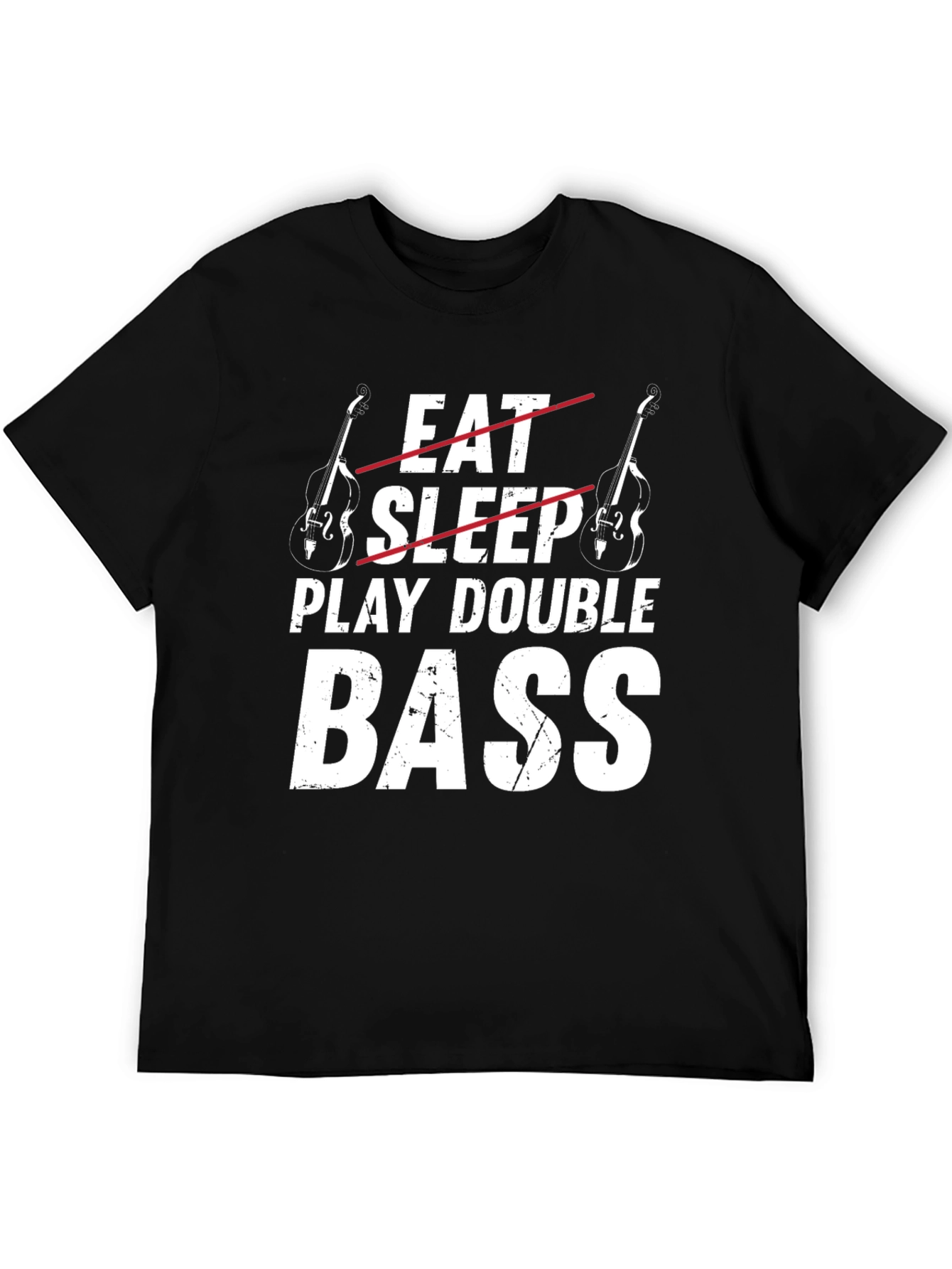 Eat Sleep Play Double Bass Funny Musician T-Shirt