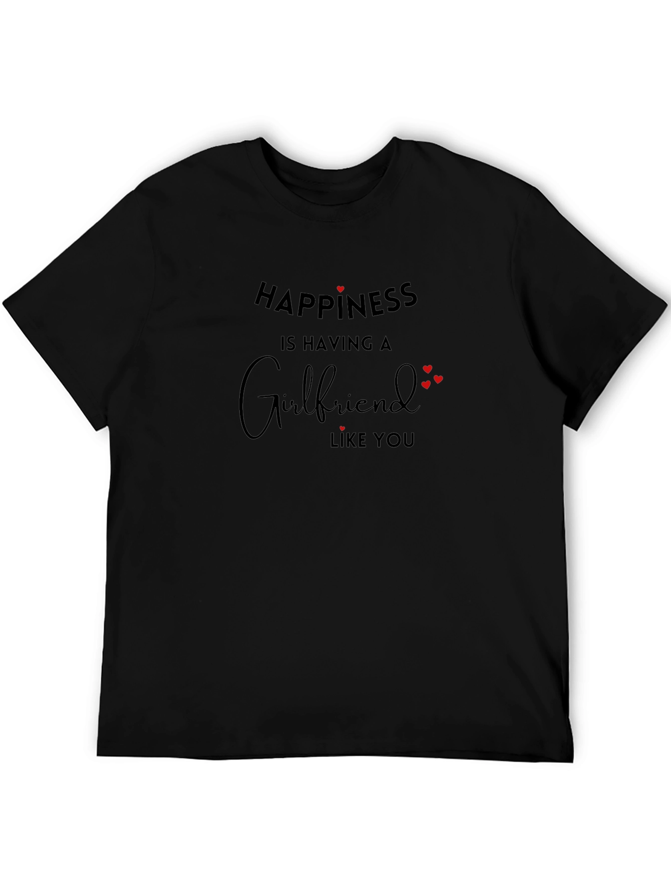 Happiness Girlfriend Tee - Black Graphic T-Shirt