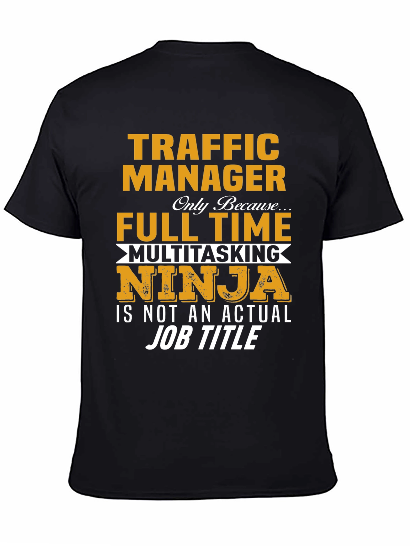 Traffic Manager Multitasking Ninja T-Shirt