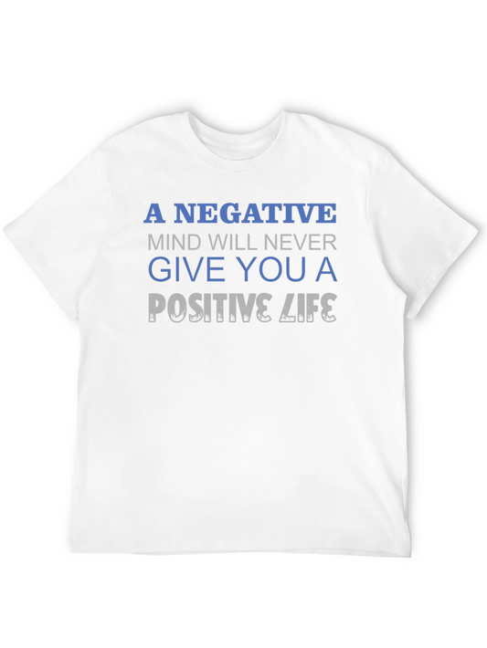 Motivational Quote T-Shirt - Negative Mind Positive Life