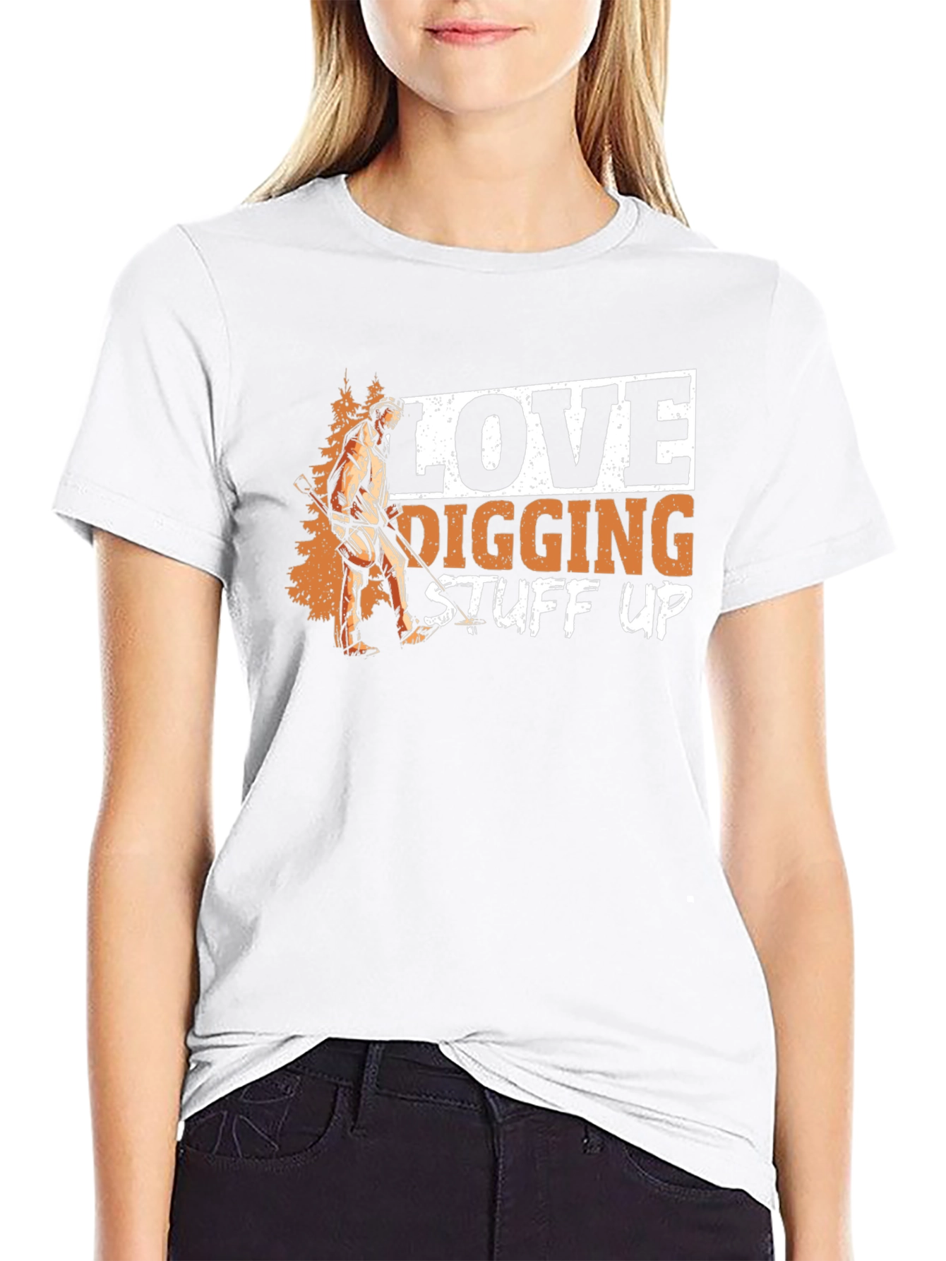 Love Digging Stuff Up T-Shirt