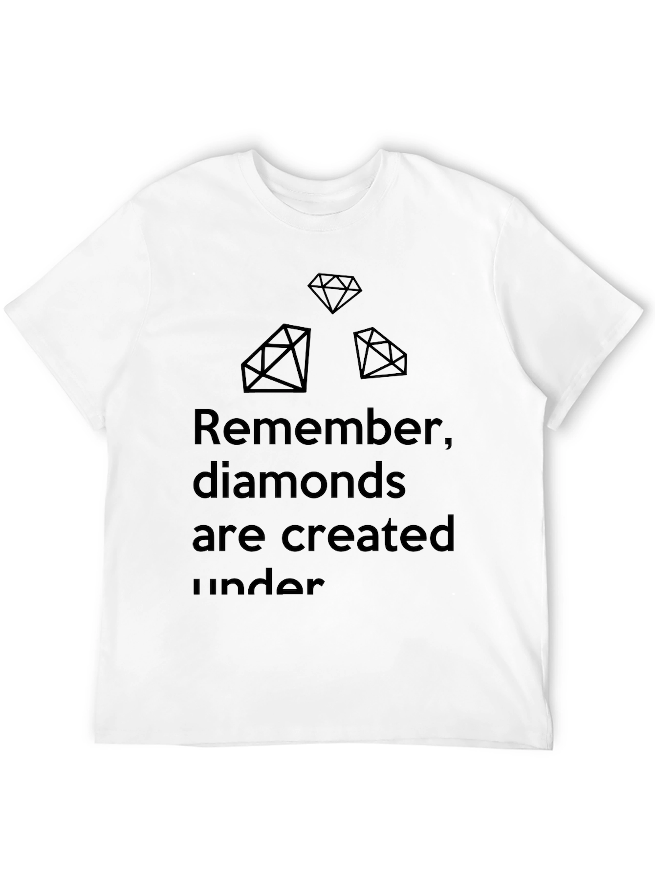 Diamond Quote Tee - Pressure Creates Diamonds T-Shirt