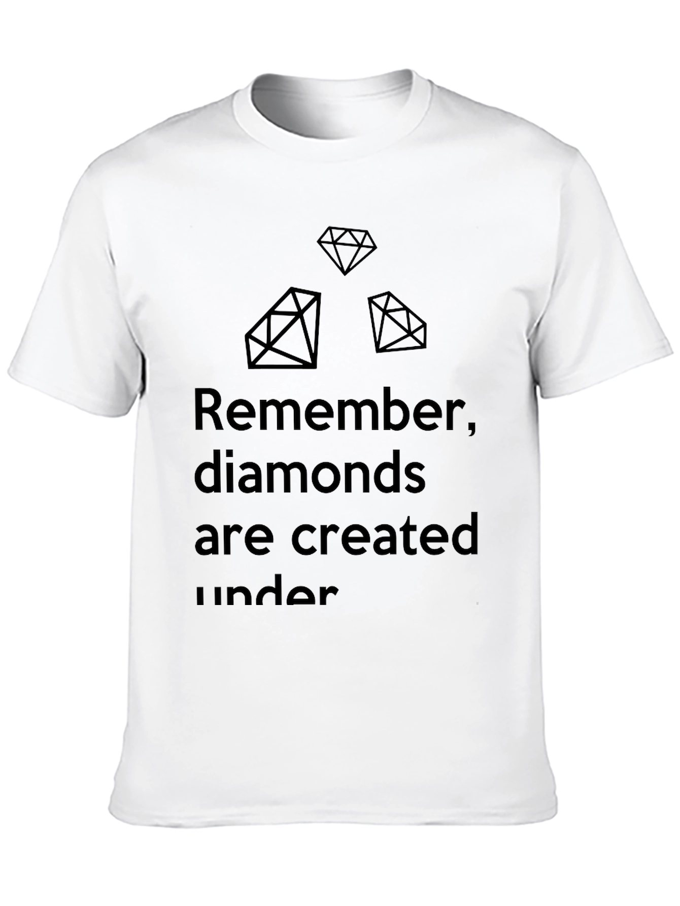 Diamond Quote Tee - Pressure Creates Diamonds T-Shirt