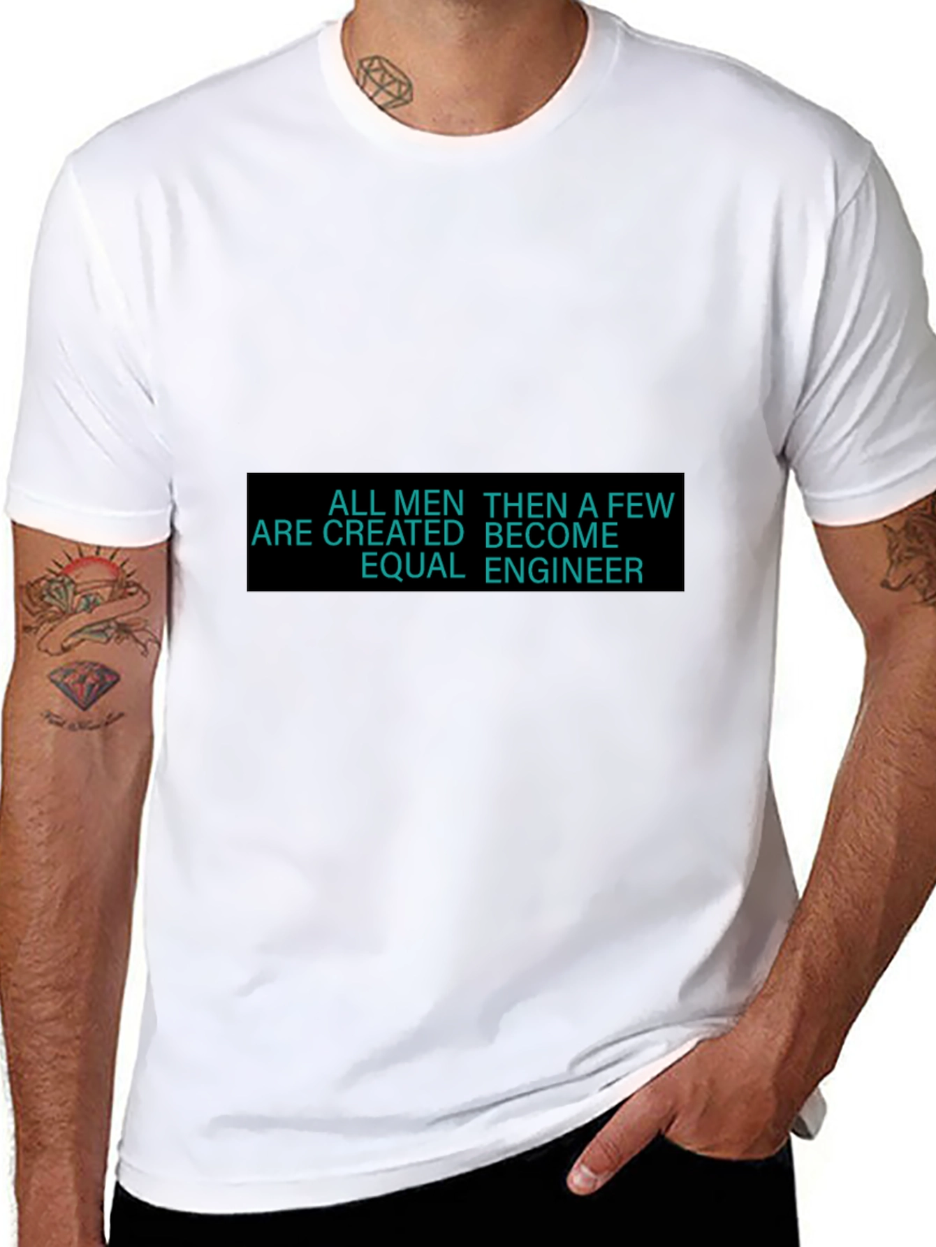 Engineer T-Shirt - All Men Are Created Equal