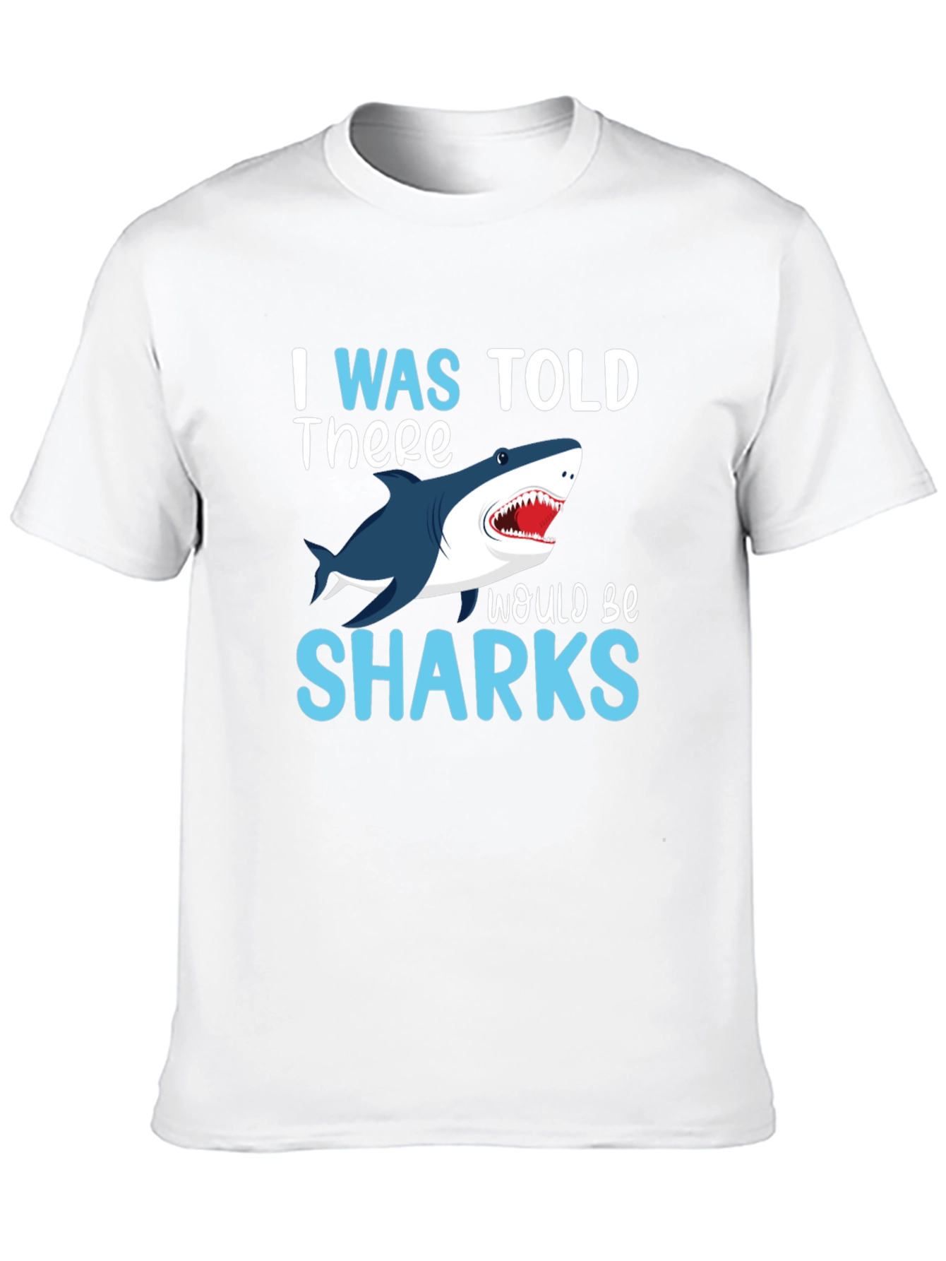 I Was Told There Would Be Sharks Graphic Tee
