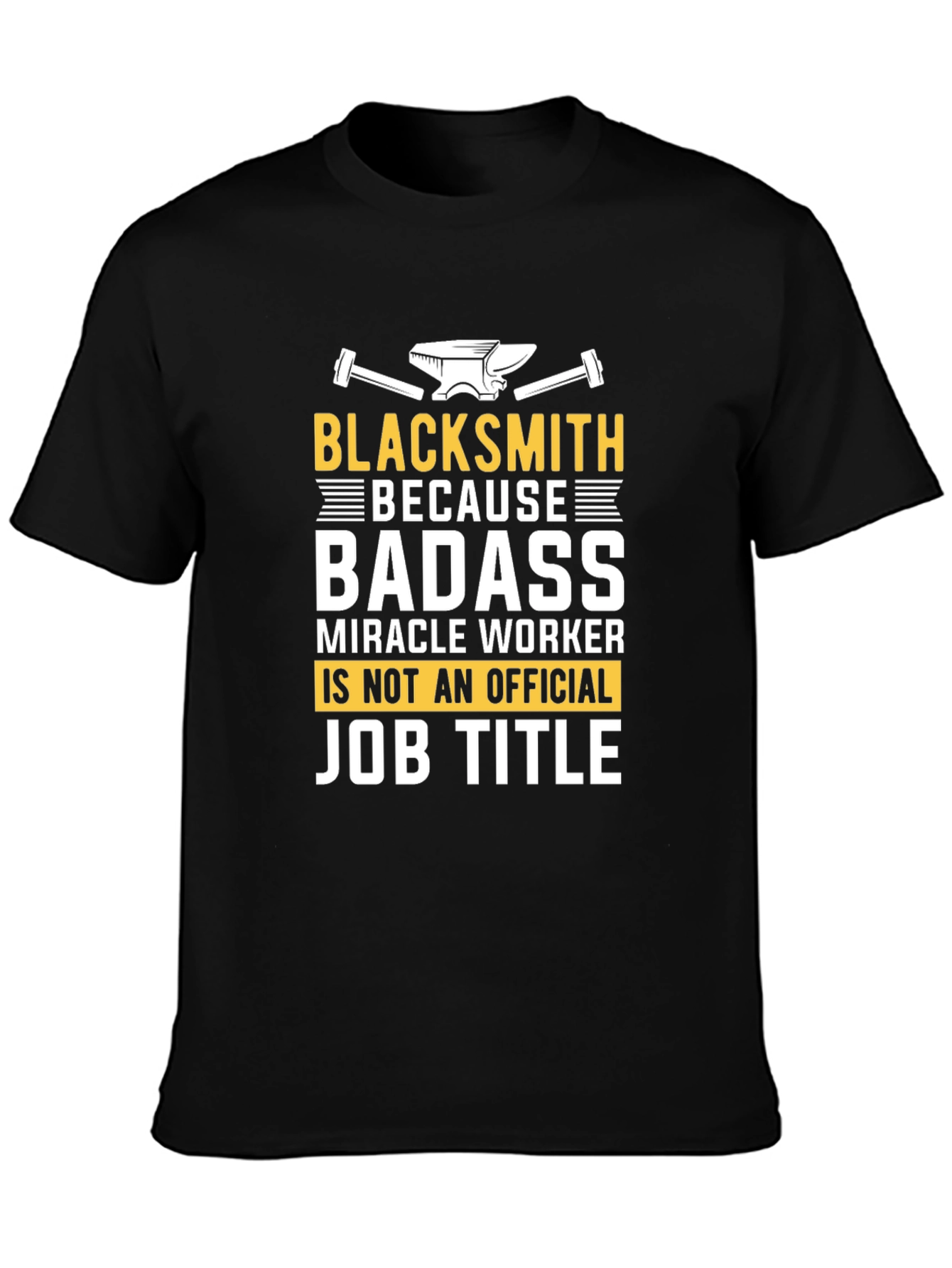 Blacksmith Badass Job Title T-Shirt - Black