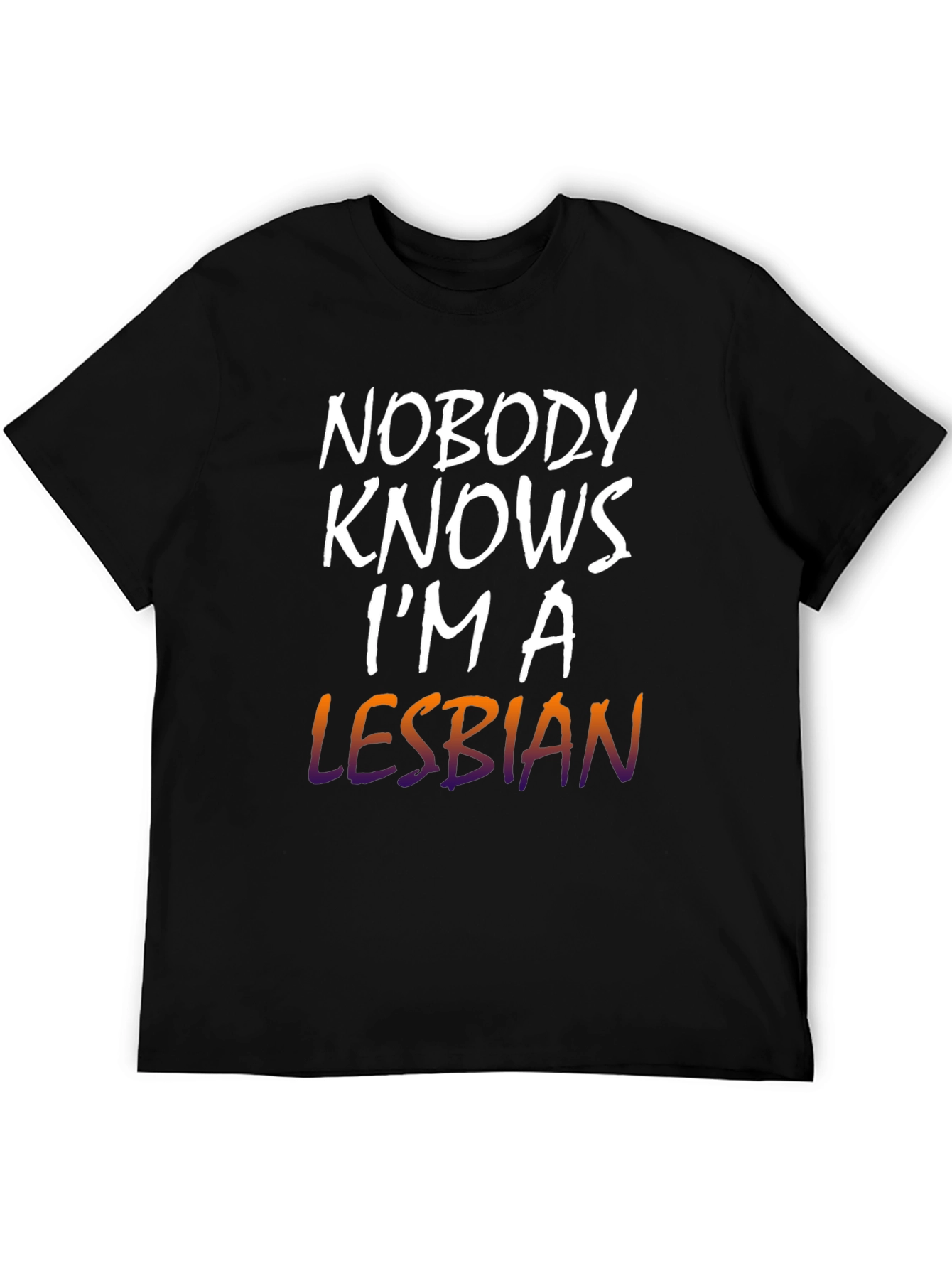 Nobody Knows Im a Lesbian T-Shirt