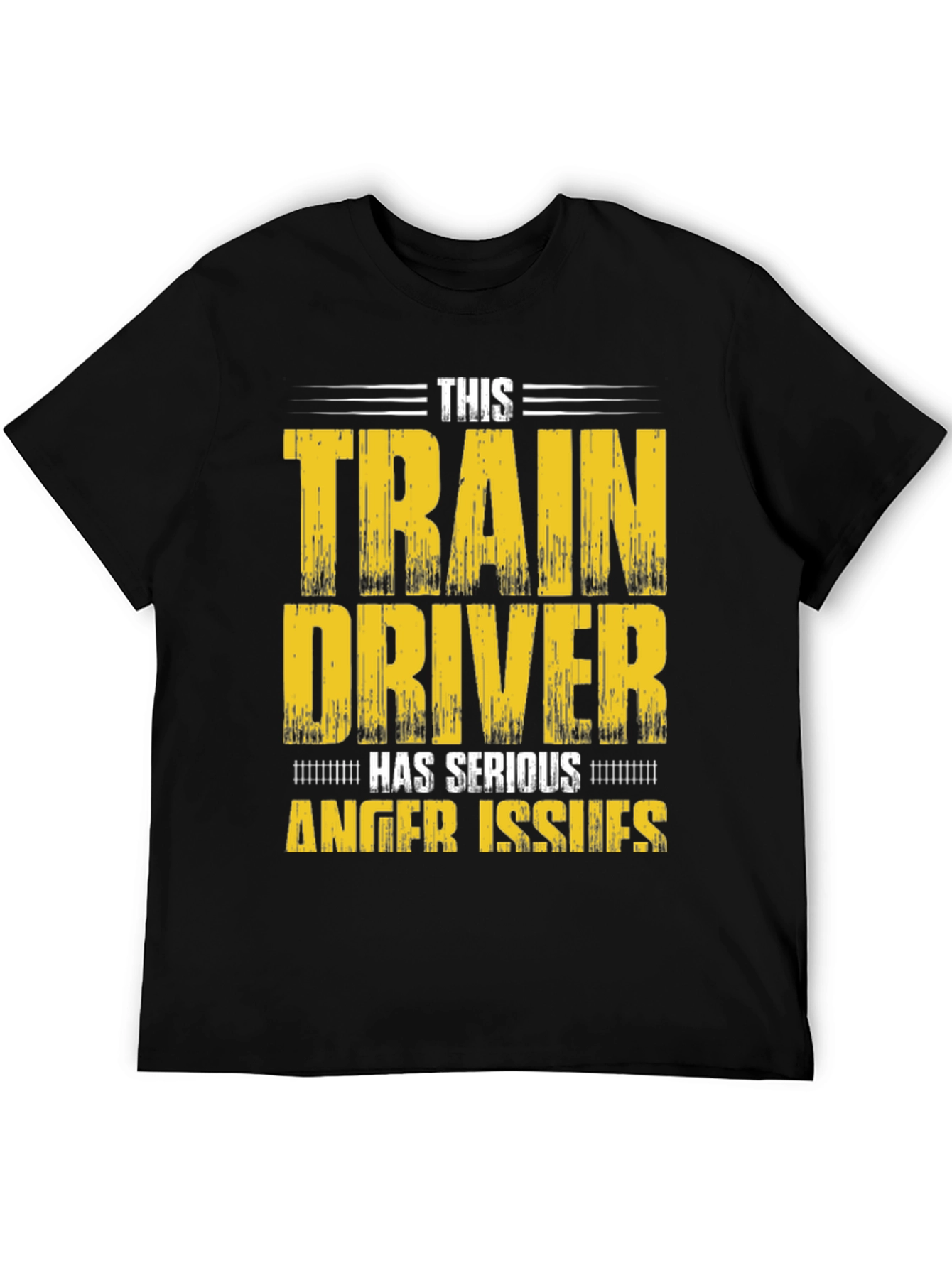Train Driver Anger Issues T-Shirt - Novelty Graphic Tee