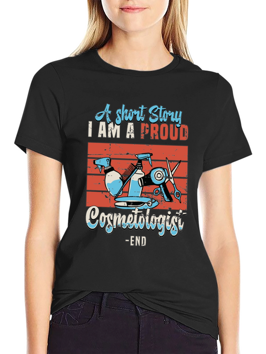 Proud Cosmetologist Graphic T-Shirt