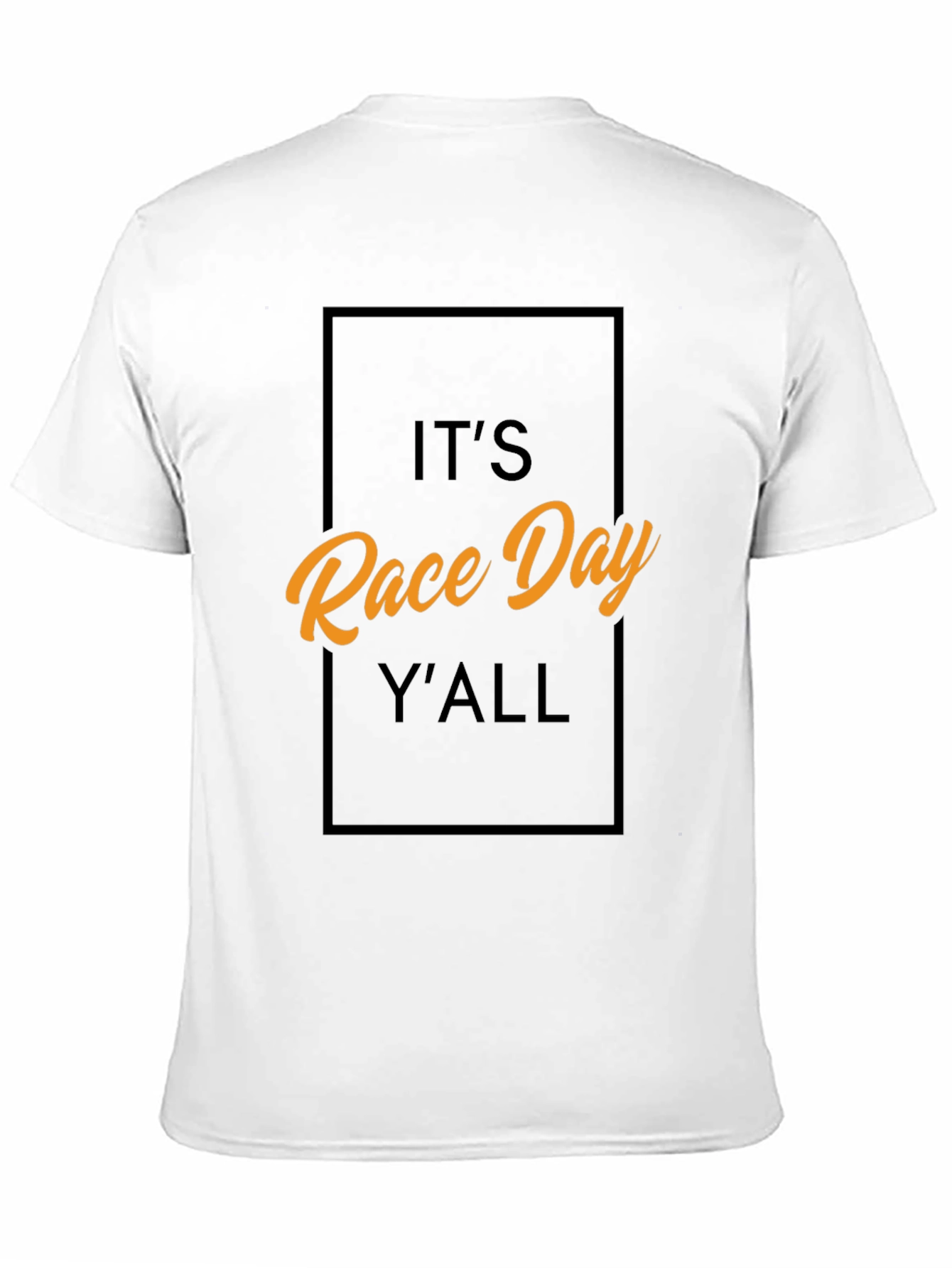 Its Race Day YAll - Graphic Tee